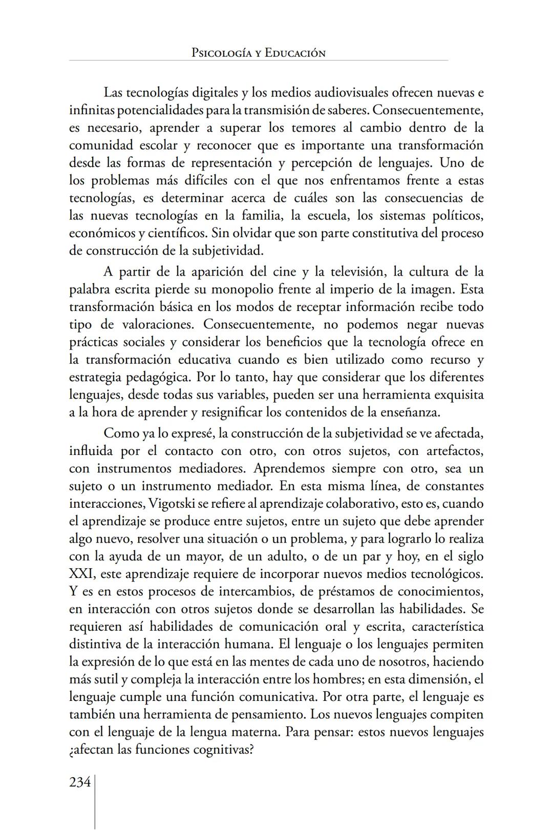 Susana Leliwa
Irene Scangarello
Colaboración de
Yanina Ferreyra
Psicología
y
Educación
3 ra. Edición
ampliada y corregida
Editorial Bruja