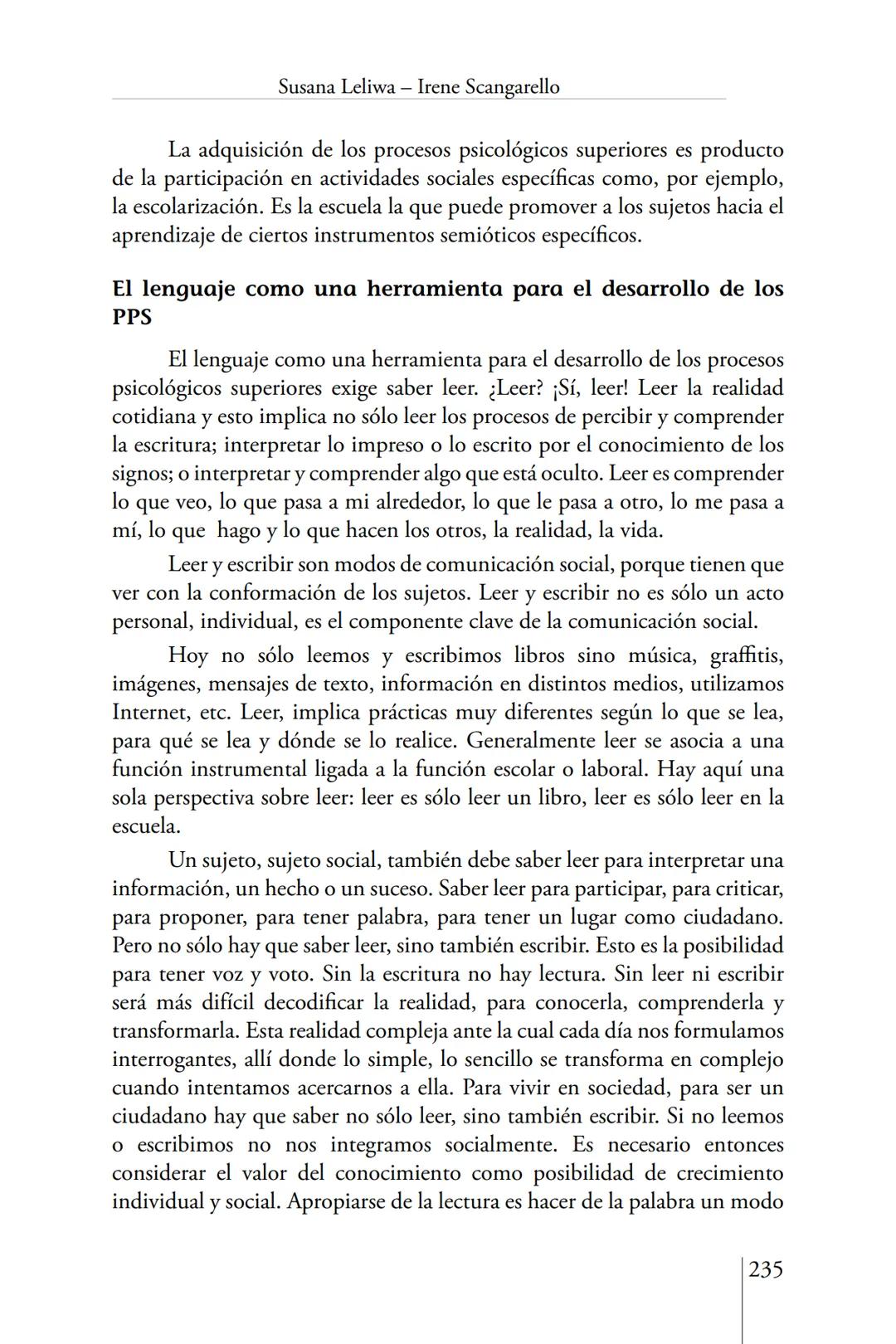 Susana Leliwa
Irene Scangarello
Colaboración de
Yanina Ferreyra
Psicología
y
Educación
3 ra. Edición
ampliada y corregida
Editorial Bruja