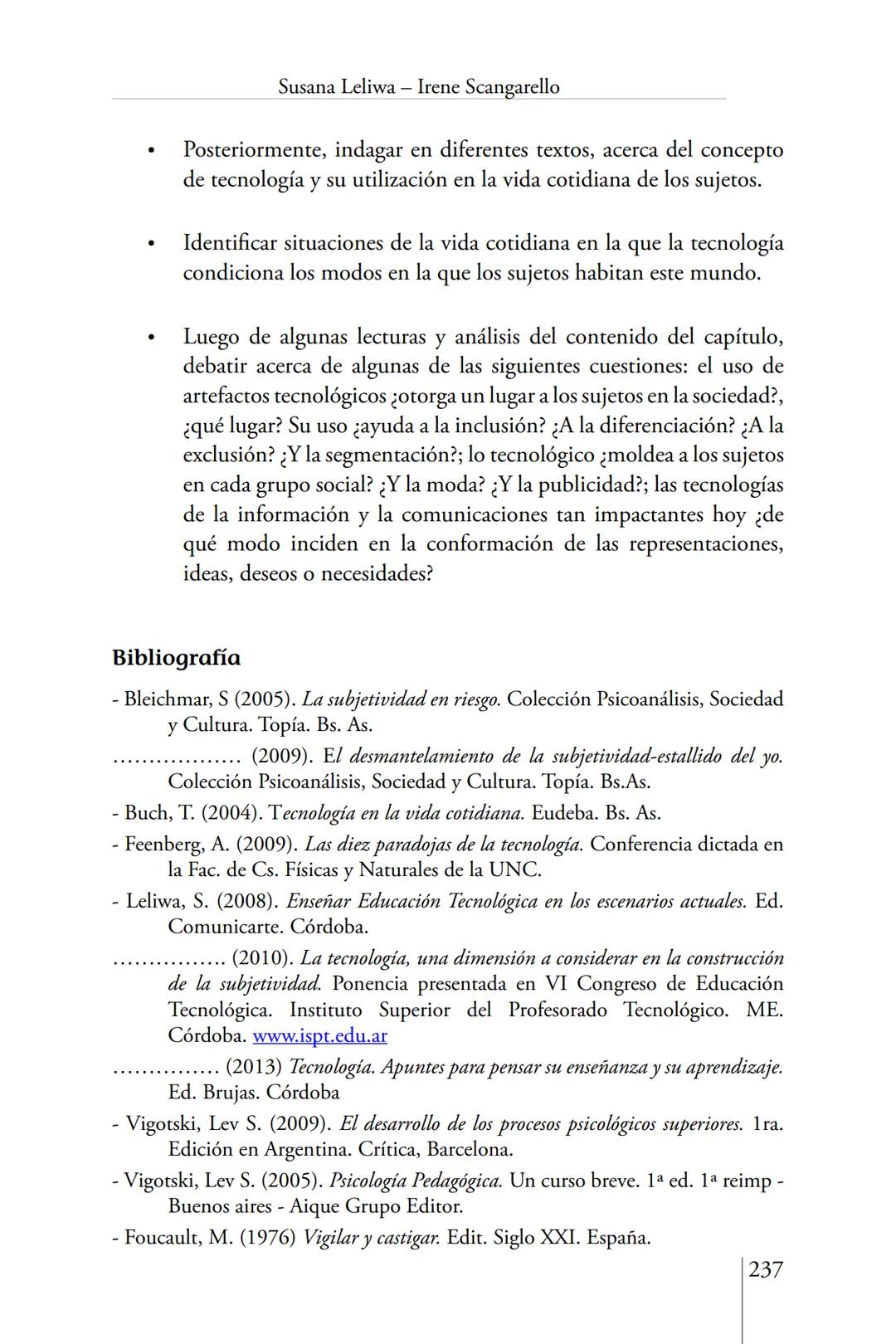 Susana Leliwa
Irene Scangarello
Colaboración de
Yanina Ferreyra
Psicología
y
Educación
3 ra. Edición
ampliada y corregida
Editorial Bruja