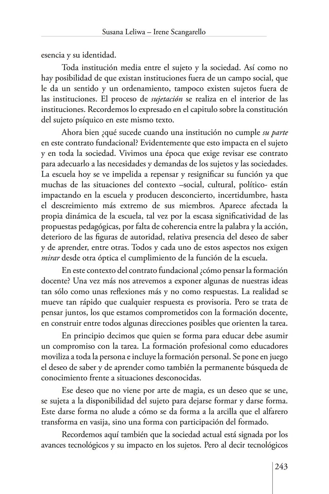 Susana Leliwa
Irene Scangarello
Colaboración de
Yanina Ferreyra
Psicología
y
Educación
3 ra. Edición
ampliada y corregida
Editorial Bruja