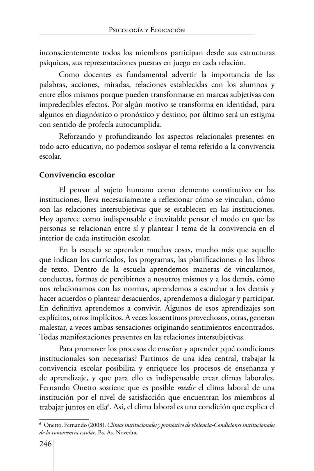 Susana Leliwa
Irene Scangarello
Colaboración de
Yanina Ferreyra
Psicología
y
Educación
3 ra. Edición
ampliada y corregida
Editorial Bruja