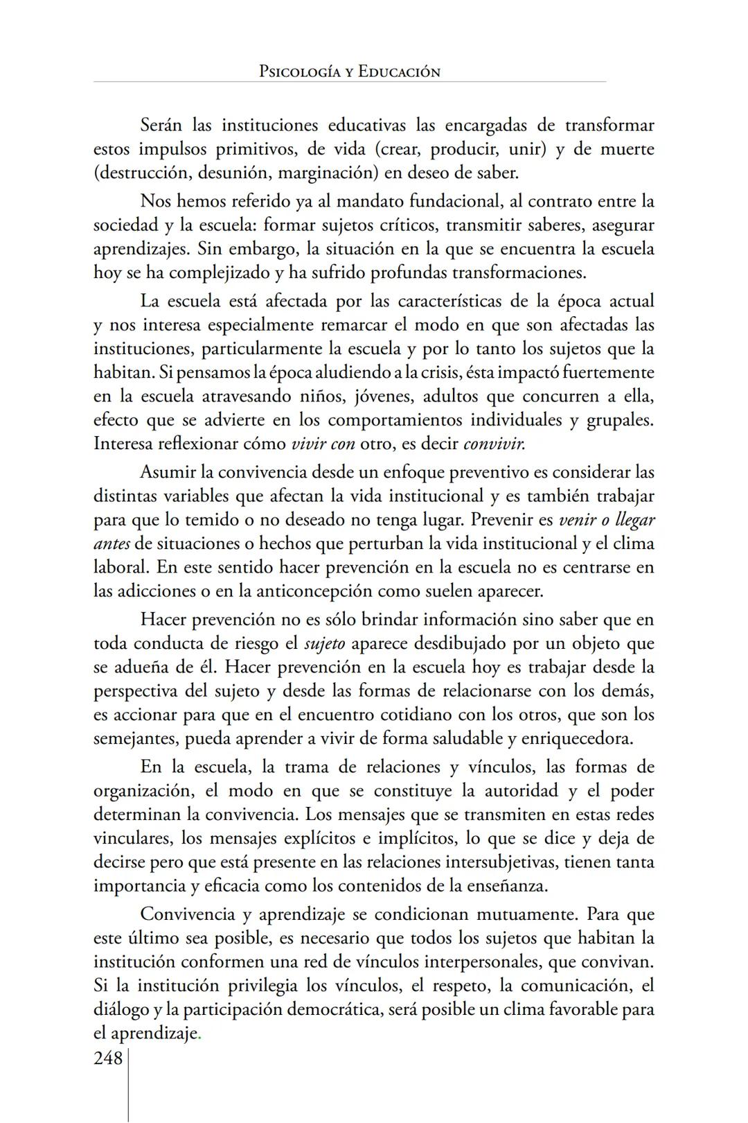 Susana Leliwa
Irene Scangarello
Colaboración de
Yanina Ferreyra
Psicología
y
Educación
3 ra. Edición
ampliada y corregida
Editorial Bruja