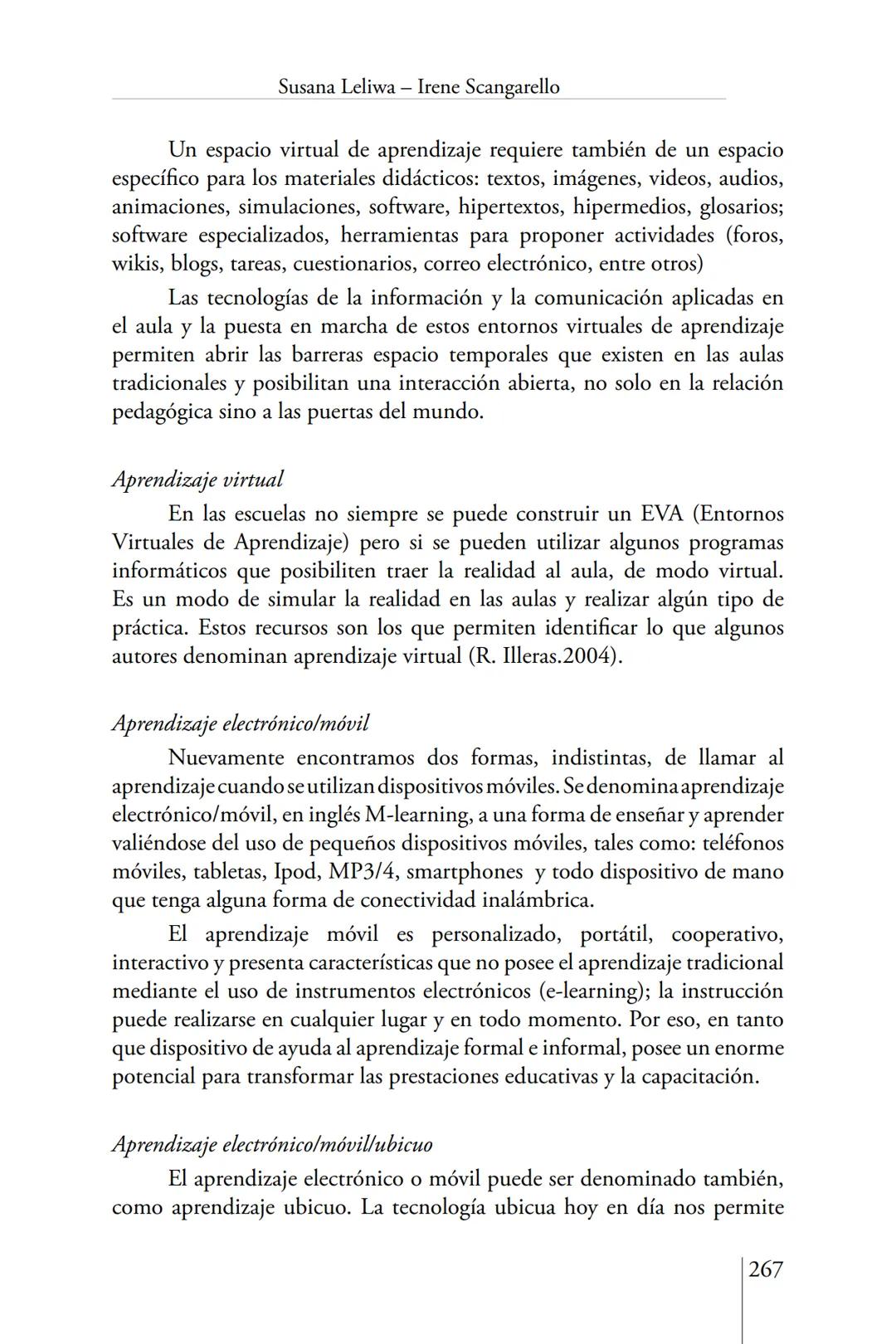 Susana Leliwa
Irene Scangarello
Colaboración de
Yanina Ferreyra
Psicología
y
Educación
3 ra. Edición
ampliada y corregida
Editorial Bruja