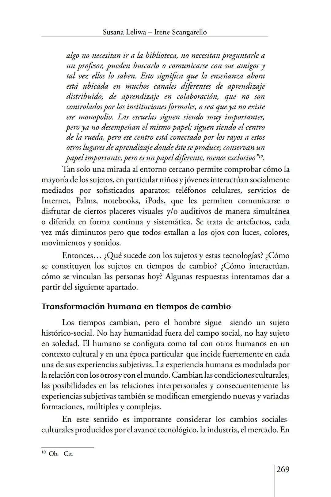 Susana Leliwa
Irene Scangarello
Colaboración de
Yanina Ferreyra
Psicología
y
Educación
3 ra. Edición
ampliada y corregida
Editorial Bruja