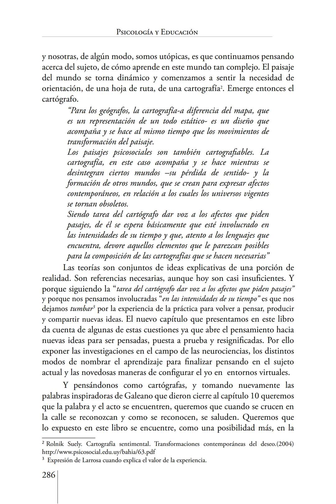 Susana Leliwa
Irene Scangarello
Colaboración de
Yanina Ferreyra
Psicología
y
Educación
3 ra. Edición
ampliada y corregida
Editorial Bruja