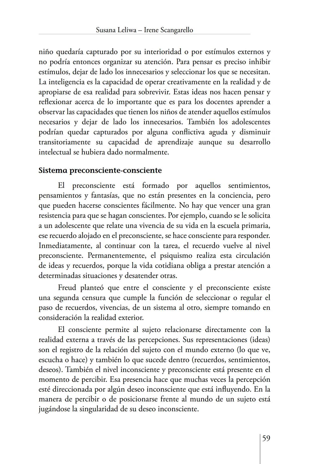 Susana Leliwa
Irene Scangarello
Colaboración de
Yanina Ferreyra
Psicología
y
Educación
3 ra. Edición
ampliada y corregida
Editorial Bruja