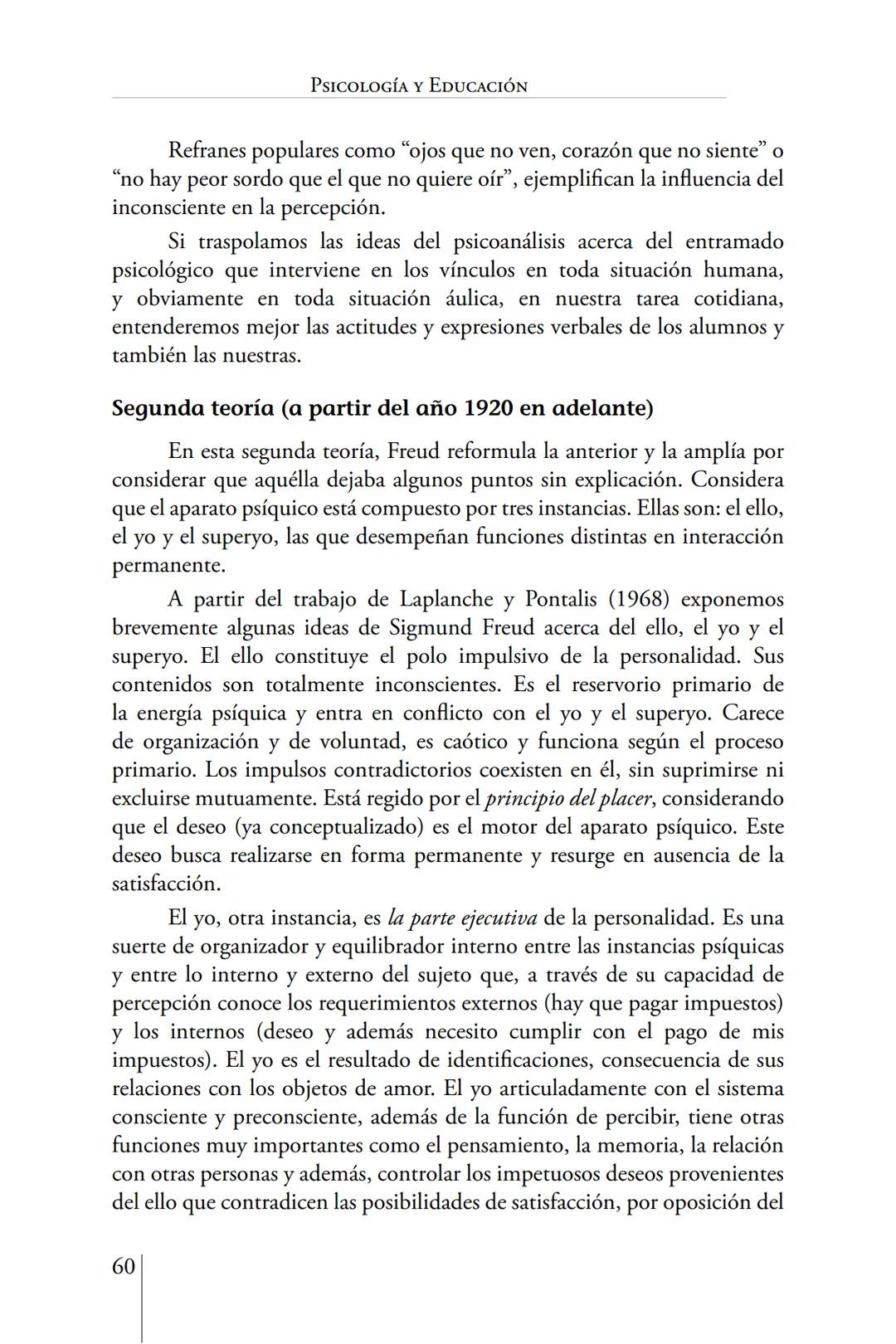 Susana Leliwa
Irene Scangarello
Colaboración de
Yanina Ferreyra
Psicología
y
Educación
3 ra. Edición
ampliada y corregida
Editorial Bruja