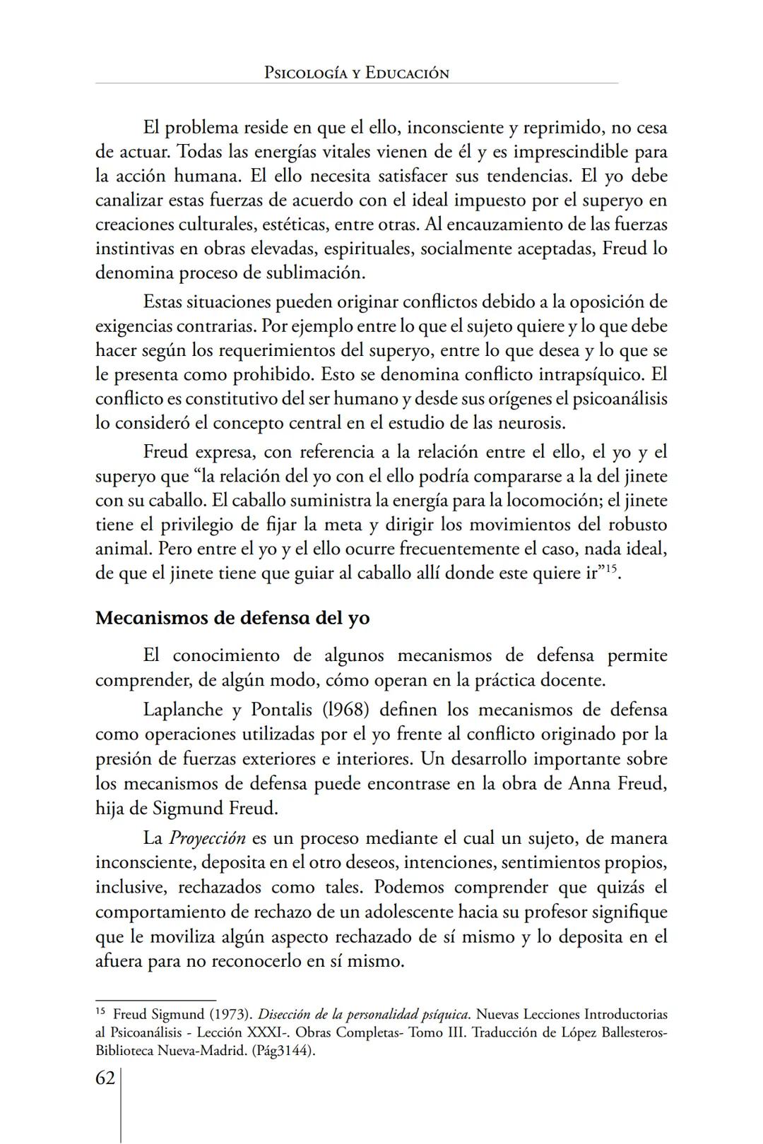 Susana Leliwa
Irene Scangarello
Colaboración de
Yanina Ferreyra
Psicología
y
Educación
3 ra. Edición
ampliada y corregida
Editorial Bruja