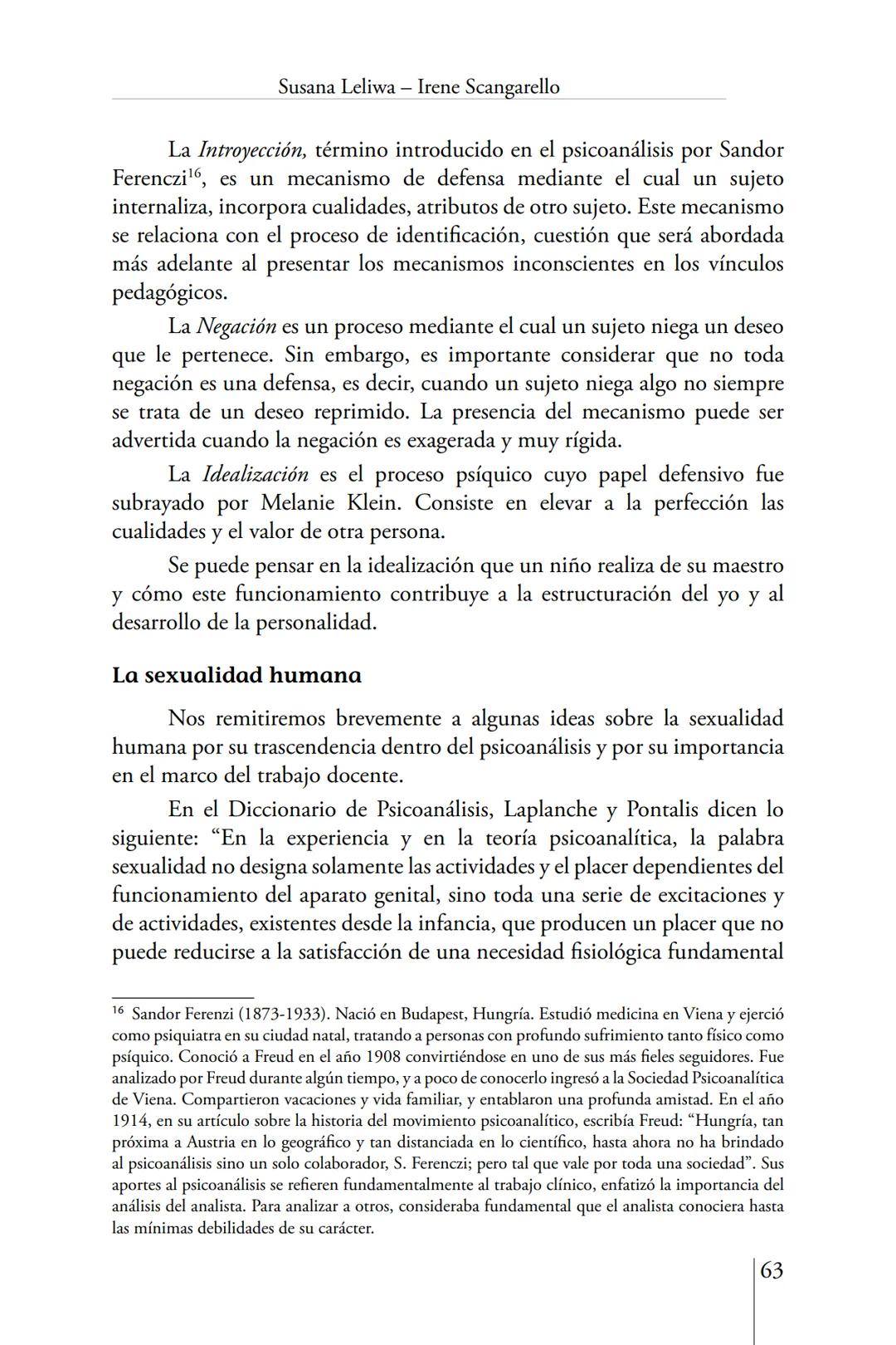 Susana Leliwa
Irene Scangarello
Colaboración de
Yanina Ferreyra
Psicología
y
Educación
3 ra. Edición
ampliada y corregida
Editorial Bruja