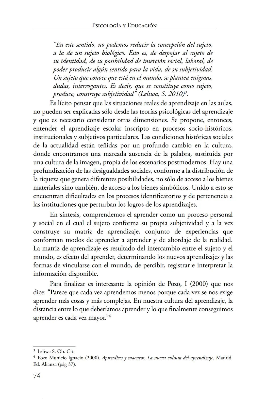 Susana Leliwa
Irene Scangarello
Colaboración de
Yanina Ferreyra
Psicología
y
Educación
3 ra. Edición
ampliada y corregida
Editorial Bruja