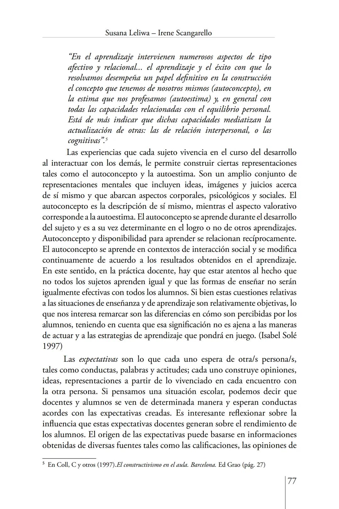 Susana Leliwa
Irene Scangarello
Colaboración de
Yanina Ferreyra
Psicología
y
Educación
3 ra. Edición
ampliada y corregida
Editorial Bruja