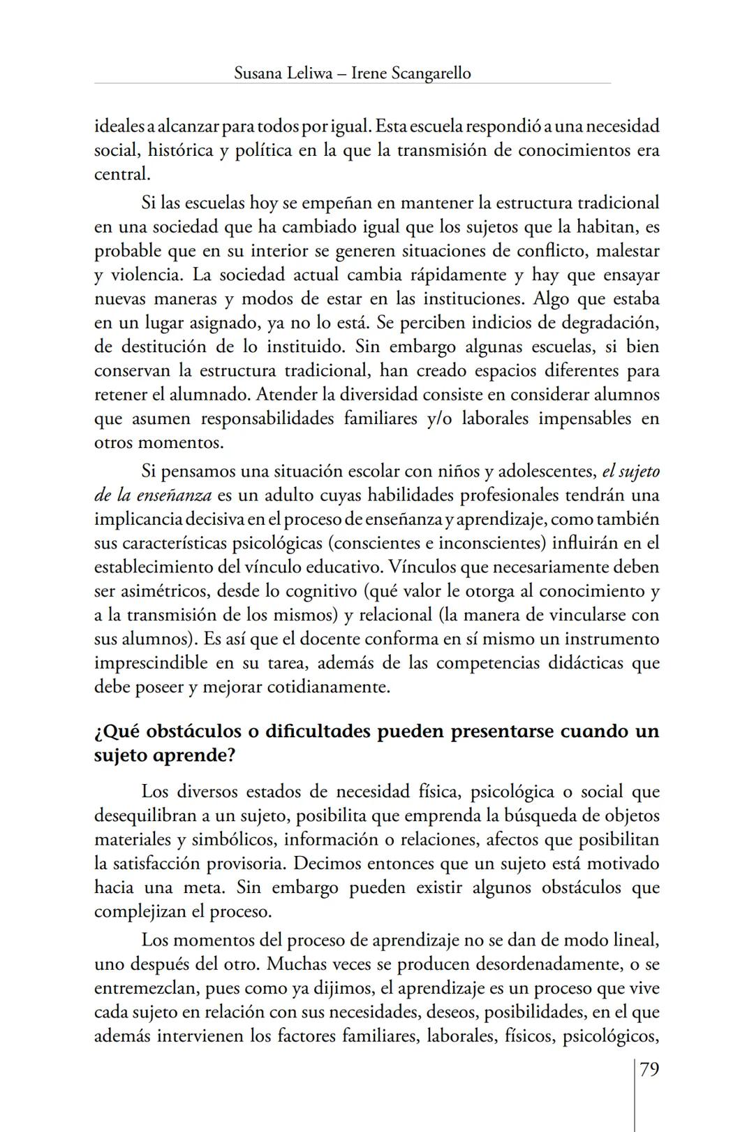 Susana Leliwa
Irene Scangarello
Colaboración de
Yanina Ferreyra
Psicología
y
Educación
3 ra. Edición
ampliada y corregida
Editorial Bruja