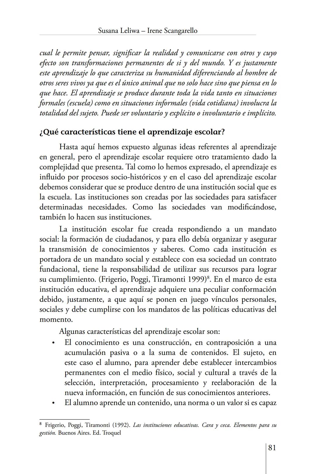 Susana Leliwa
Irene Scangarello
Colaboración de
Yanina Ferreyra
Psicología
y
Educación
3 ra. Edición
ampliada y corregida
Editorial Bruja