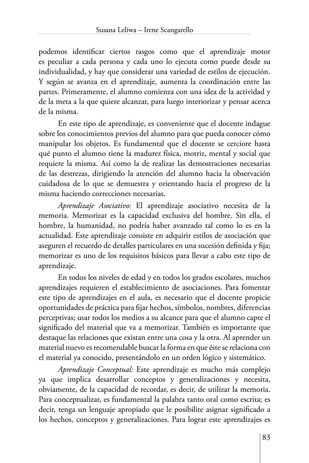 Susana Leliwa
Irene Scangarello
Colaboración de
Yanina Ferreyra
Psicología
y
Educación
3 ra. Edición
ampliada y corregida
Editorial Bruja