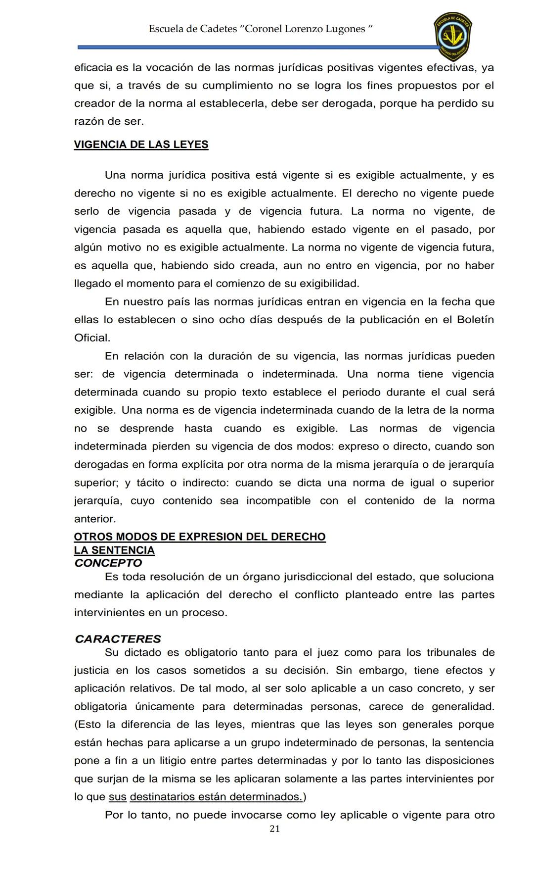 ESCUELA DE CADETES
CORONEL LORENZO LUGONES
CAD
DOSSIER
DOSSIER
<<
NOCIONES
::BÁSICAS DEL
::: DERECHO
ESTE Escuela de Cadetes "Coronel Lorenz