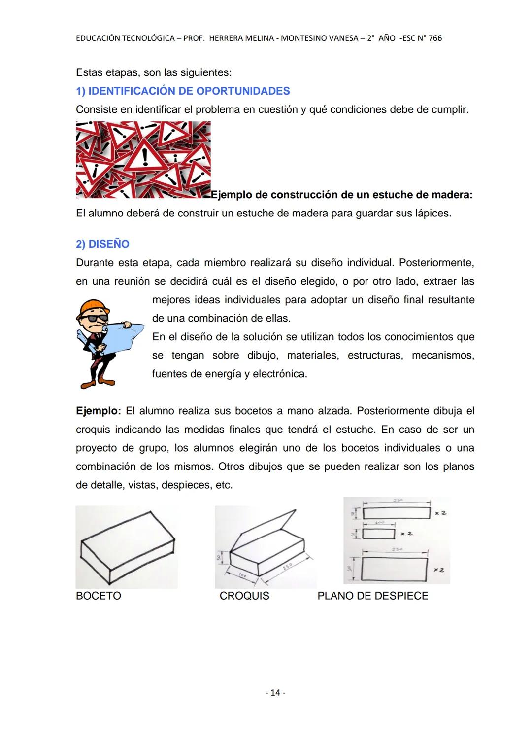 ESCUELA PROVINCIAL N° 766
PERITO FRANCISCO MORENO
A
PM
EDUCACIÓN TECNOLÓGICA
NOMBRE Y APELLIDO DEL ESTUDIANTE:
EQUIPO DOCENTE: HERRERA, M