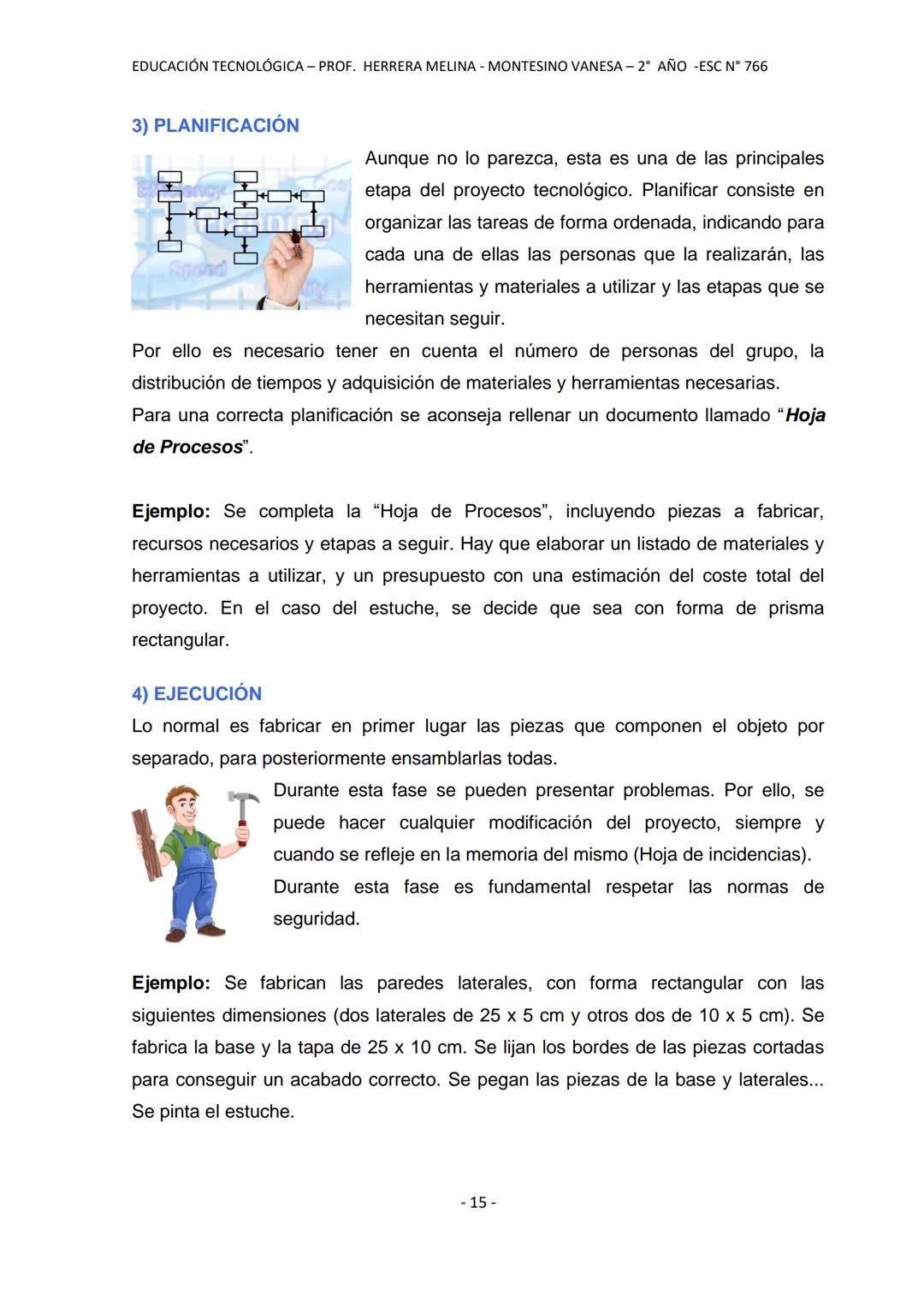 ESCUELA PROVINCIAL N° 766
PERITO FRANCISCO MORENO
A
PM
EDUCACIÓN TECNOLÓGICA
NOMBRE Y APELLIDO DEL ESTUDIANTE:
EQUIPO DOCENTE: HERRERA, M