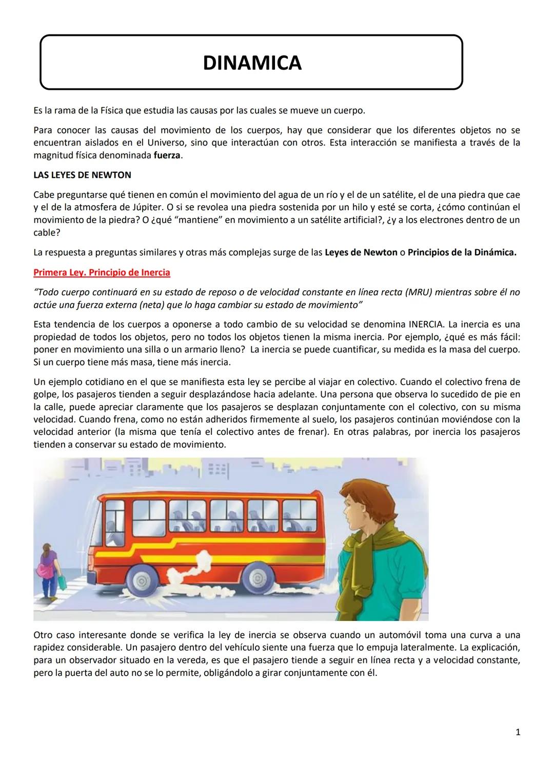 # DINAMICA
Es la rama de la Física que estudia las causas por las cuales se mueve un cuerpo.
Para conocer las causas del movimiento de los