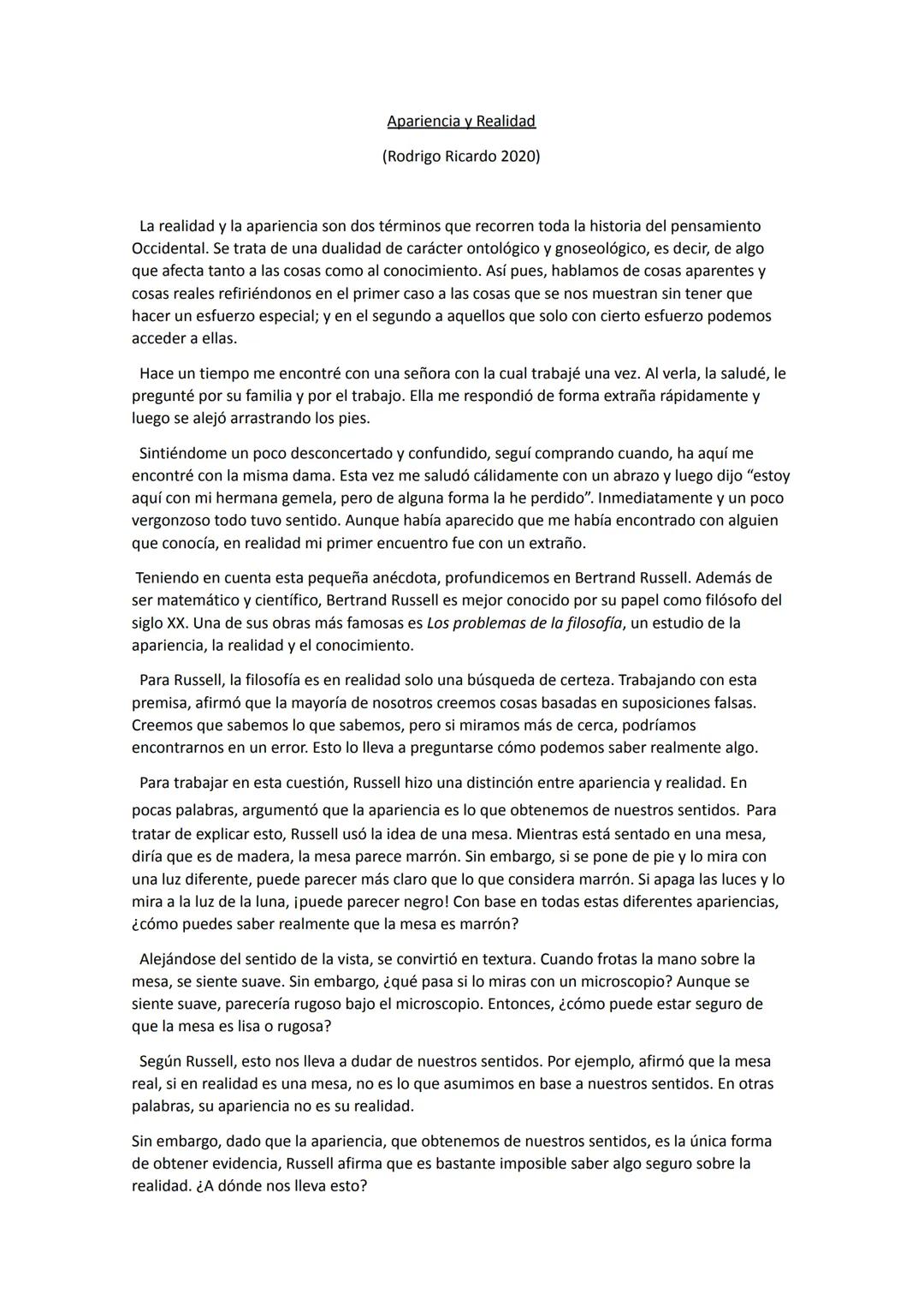 Apariencia y Realidad
(Rodrigo Ricardo 2020)
La realidad y la apariencia son dos términos que recorren toda la historia del pensamiento
Occ