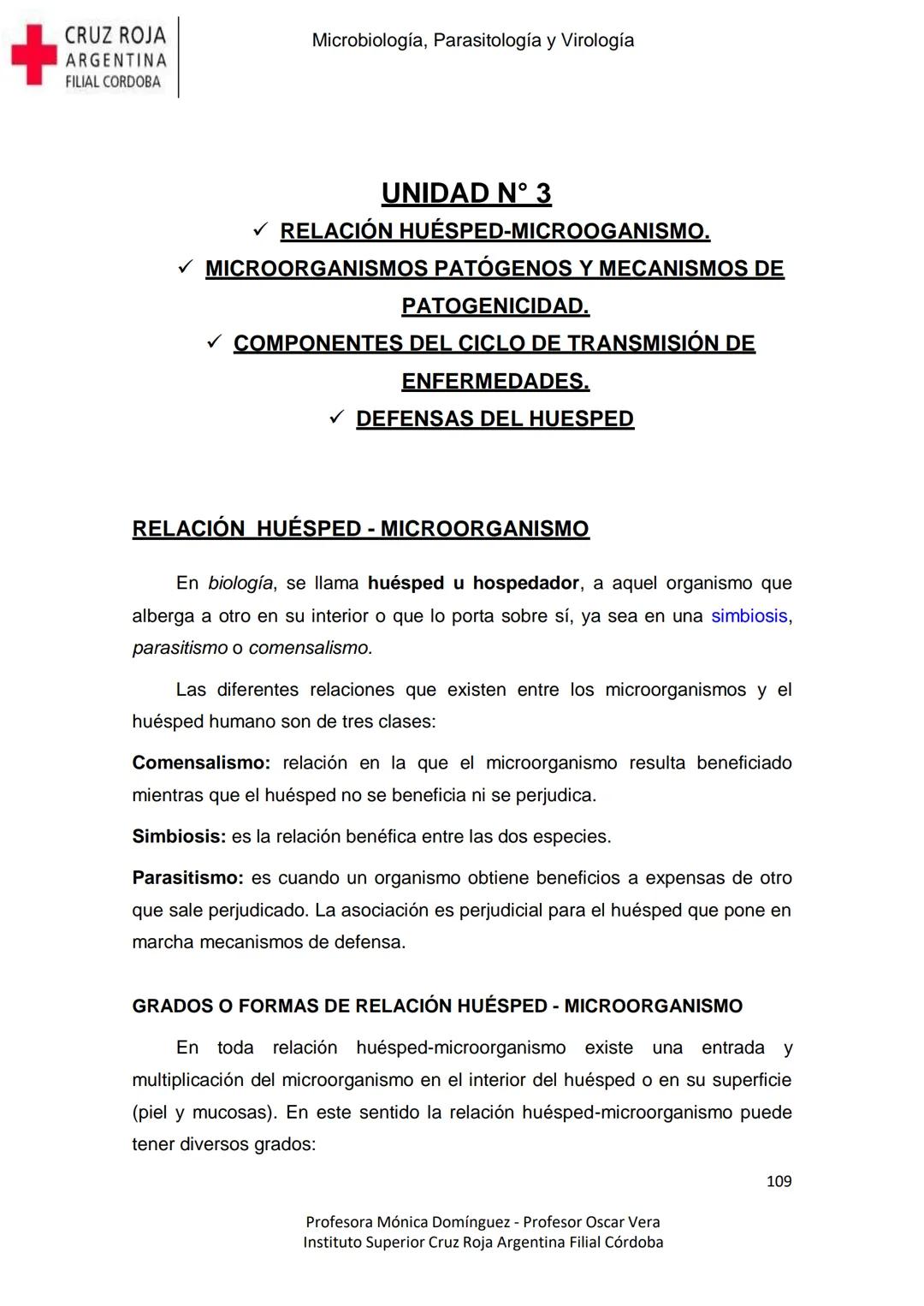 +
CRUZ ROJA
ARGENΤΙΝΑ
FILIAL CÓRDOBA
Instituto Superior
Microbiología,
Parasitología
y
Virología
Profesora Mónica Domínguez
Profesor Osca