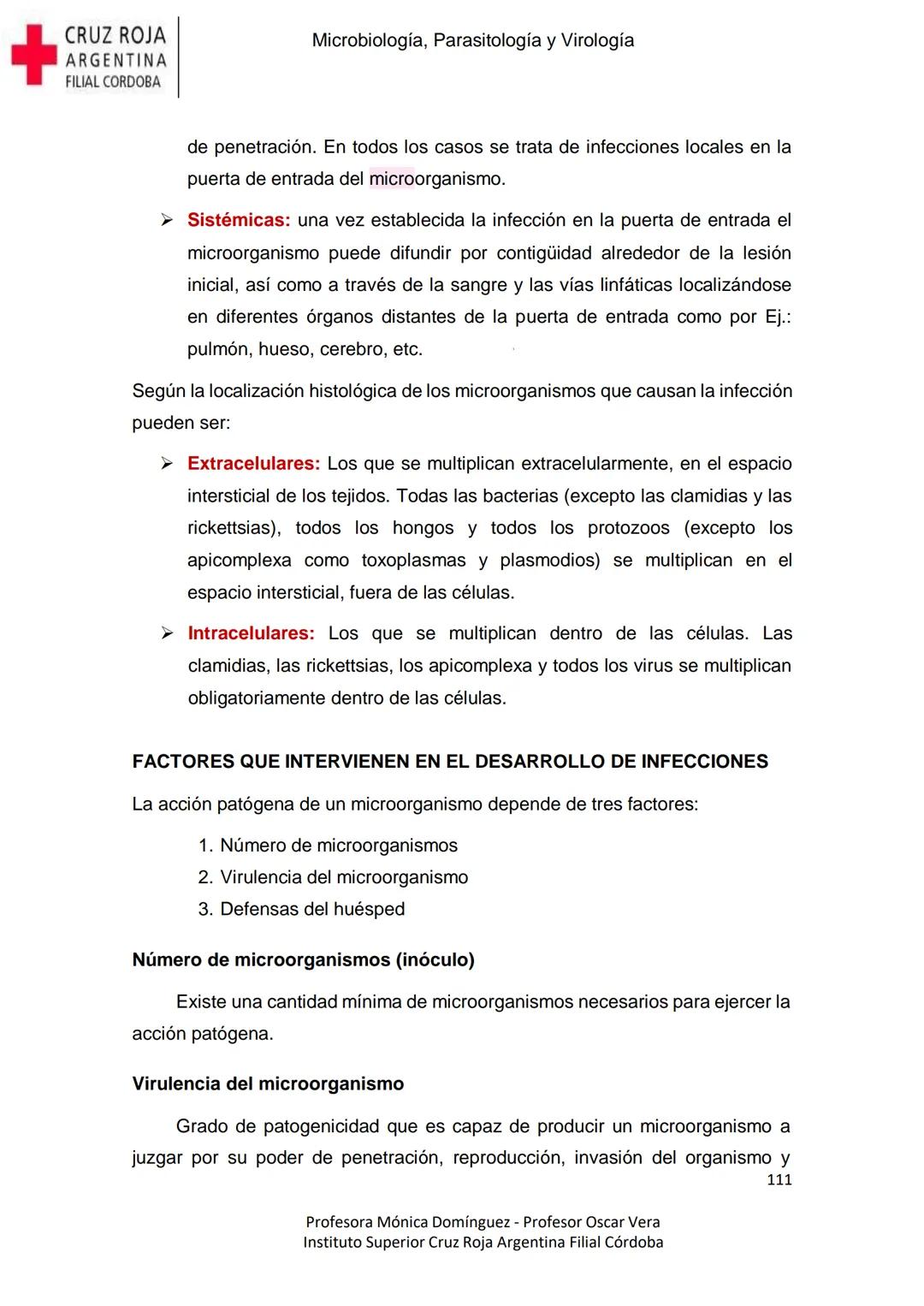 +
CRUZ ROJA
ARGENΤΙΝΑ
FILIAL CÓRDOBA
Instituto Superior
Microbiología,
Parasitología
y
Virología
Profesora Mónica Domínguez
Profesor Osca