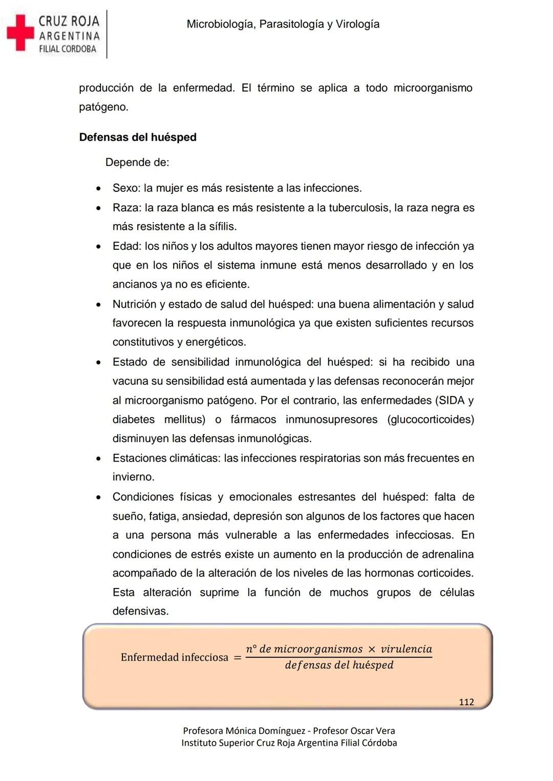 +
CRUZ ROJA
ARGENΤΙΝΑ
FILIAL CÓRDOBA
Instituto Superior
Microbiología,
Parasitología
y
Virología
Profesora Mónica Domínguez
Profesor Osca