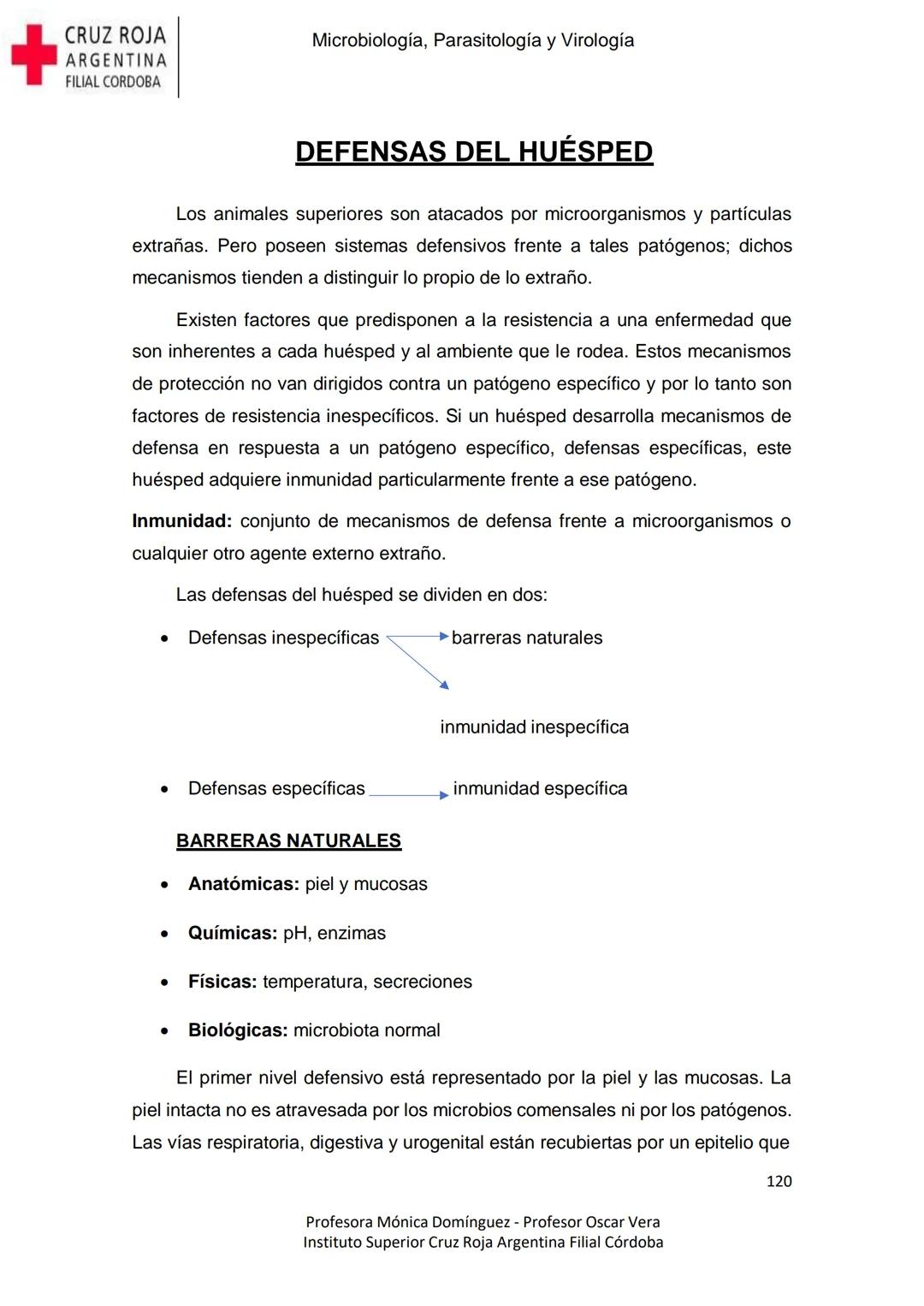 +
CRUZ ROJA
ARGENΤΙΝΑ
FILIAL CÓRDOBA
Instituto Superior
Microbiología,
Parasitología
y
Virología
Profesora Mónica Domínguez
Profesor Osca