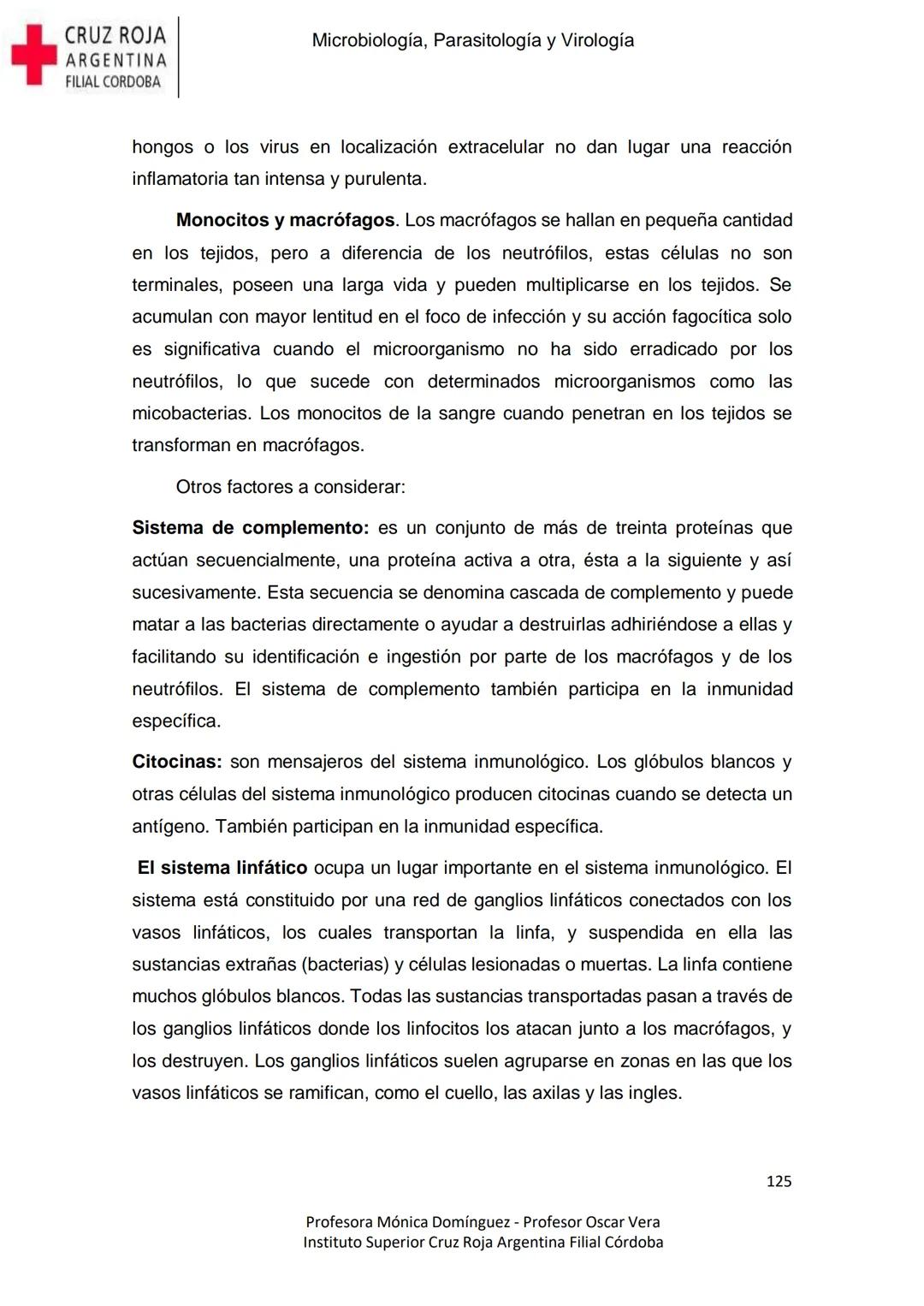 +
CRUZ ROJA
ARGENΤΙΝΑ
FILIAL CÓRDOBA
Instituto Superior
Microbiología,
Parasitología
y
Virología
Profesora Mónica Domínguez
Profesor Osca