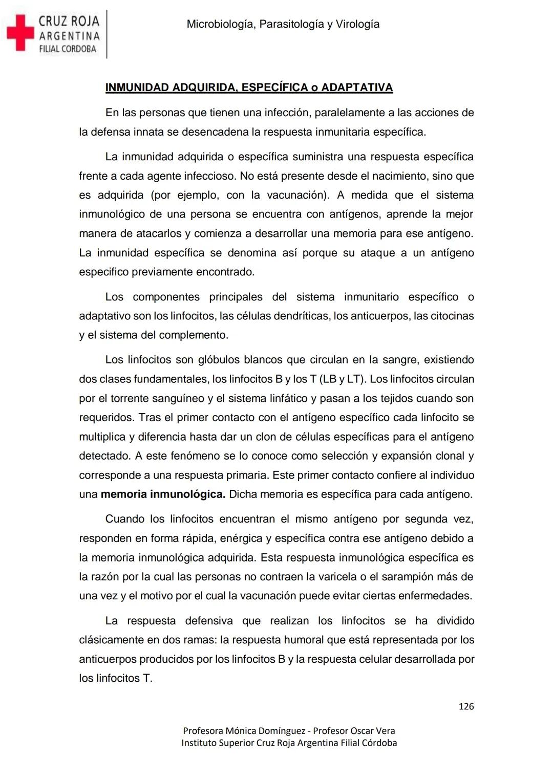 +
CRUZ ROJA
ARGENΤΙΝΑ
FILIAL CÓRDOBA
Instituto Superior
Microbiología,
Parasitología
y
Virología
Profesora Mónica Domínguez
Profesor Osca