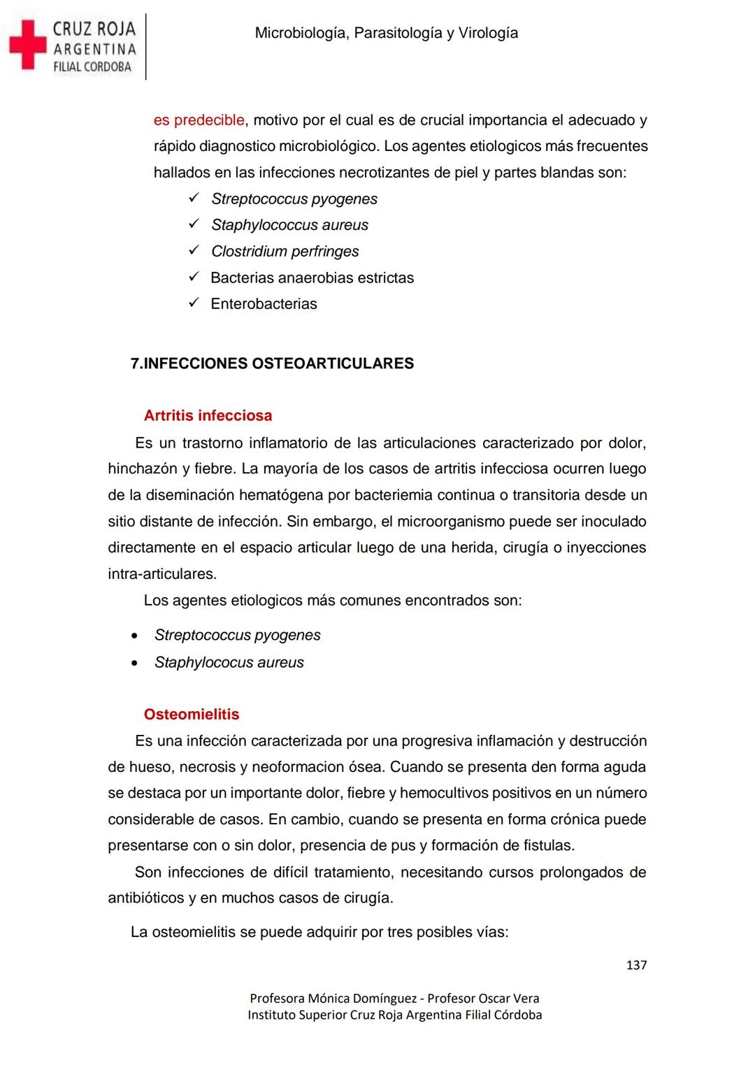 +
CRUZ ROJA
ARGENΤΙΝΑ
FILIAL CÓRDOBA
Instituto Superior
Microbiología,
Parasitología
y
Virología
Profesora Mónica Domínguez
Profesor Osca