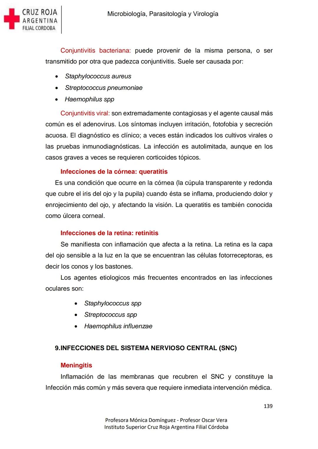 +
CRUZ ROJA
ARGENΤΙΝΑ
FILIAL CÓRDOBA
Instituto Superior
Microbiología,
Parasitología
y
Virología
Profesora Mónica Domínguez
Profesor Osca