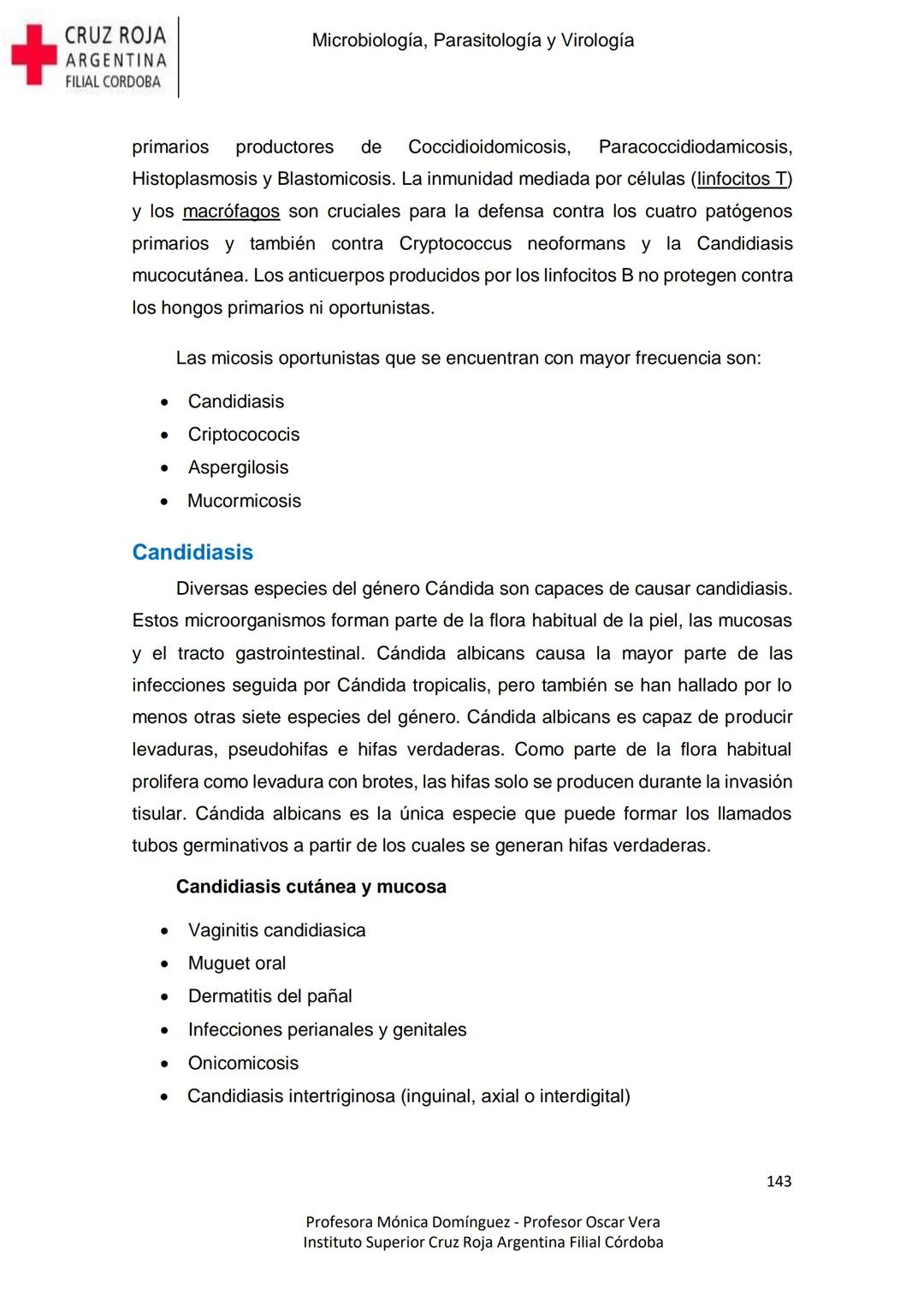 +
CRUZ ROJA
ARGENΤΙΝΑ
FILIAL CÓRDOBA
Instituto Superior
Microbiología,
Parasitología
y
Virología
Profesora Mónica Domínguez
Profesor Osca