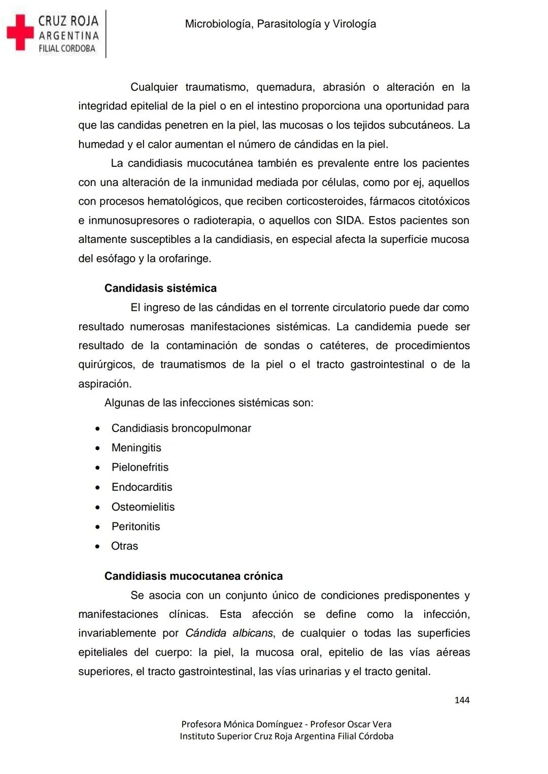 +
CRUZ ROJA
ARGENΤΙΝΑ
FILIAL CÓRDOBA
Instituto Superior
Microbiología,
Parasitología
y
Virología
Profesora Mónica Domínguez
Profesor Osca