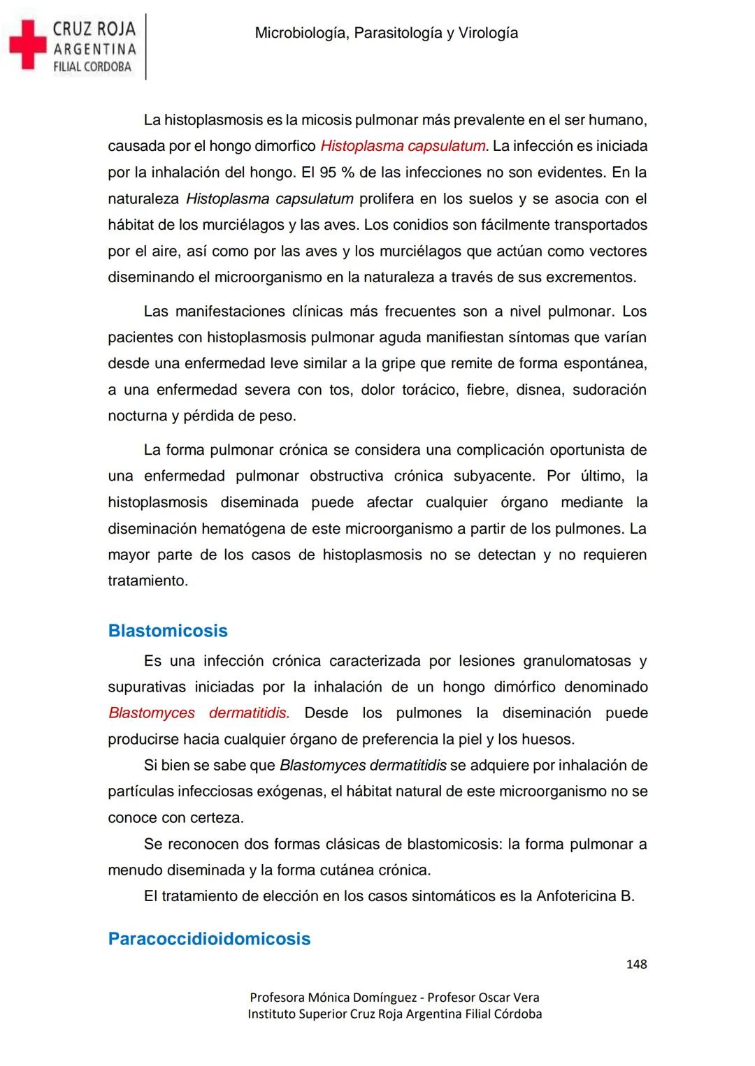 +
CRUZ ROJA
ARGENΤΙΝΑ
FILIAL CÓRDOBA
Instituto Superior
Microbiología,
Parasitología
y
Virología
Profesora Mónica Domínguez
Profesor Osca