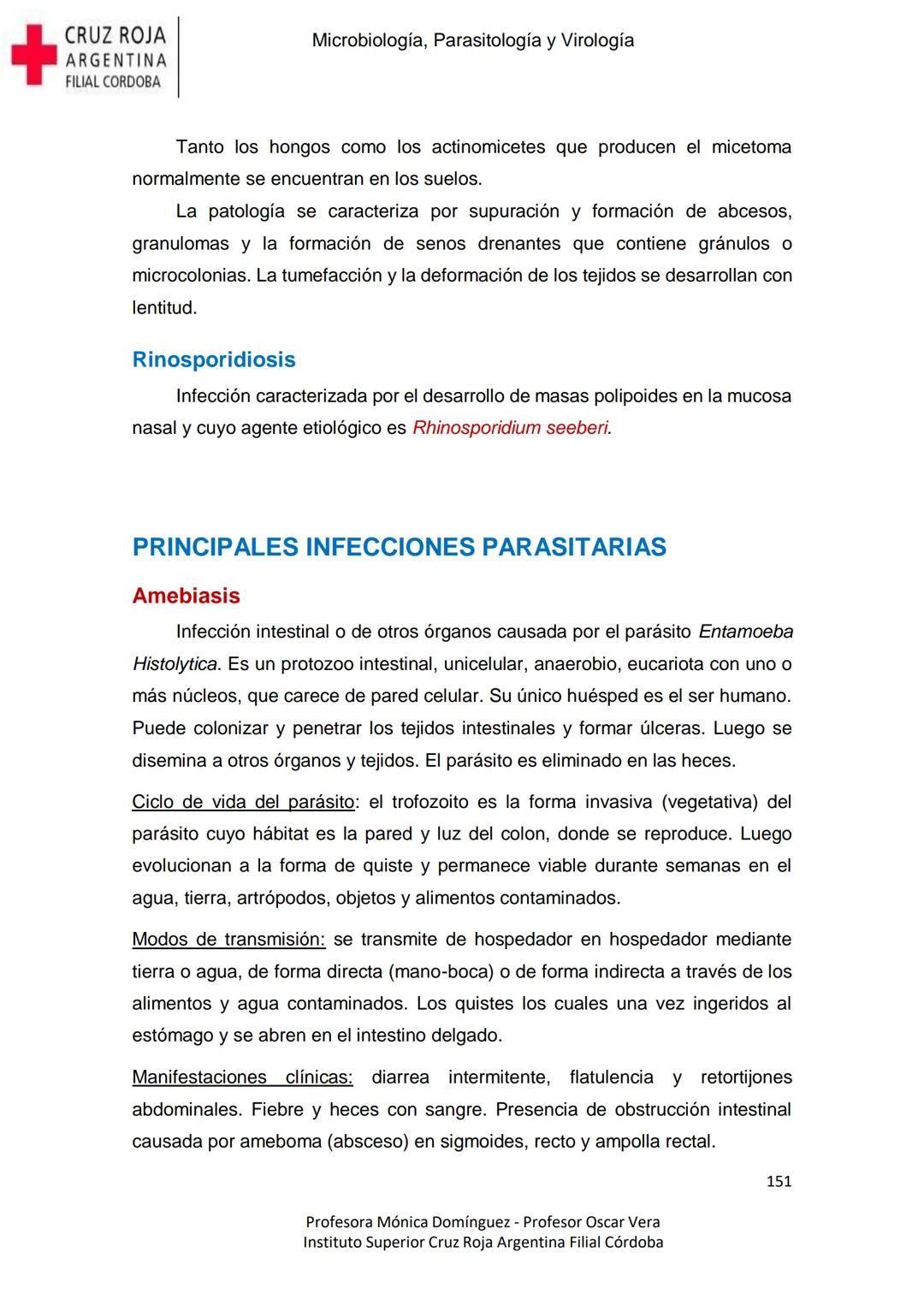 +
CRUZ ROJA
ARGENΤΙΝΑ
FILIAL CÓRDOBA
Instituto Superior
Microbiología,
Parasitología
y
Virología
Profesora Mónica Domínguez
Profesor Osca