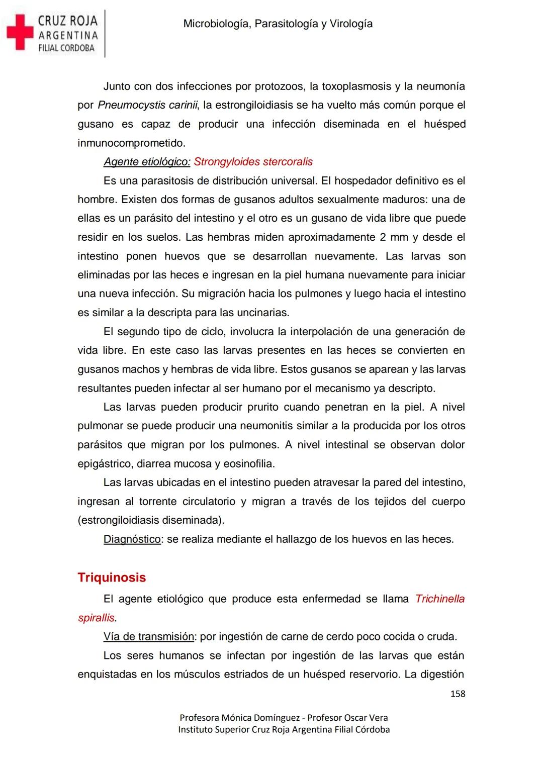 +
CRUZ ROJA
ARGENΤΙΝΑ
FILIAL CÓRDOBA
Instituto Superior
Microbiología,
Parasitología
y
Virología
Profesora Mónica Domínguez
Profesor Osca