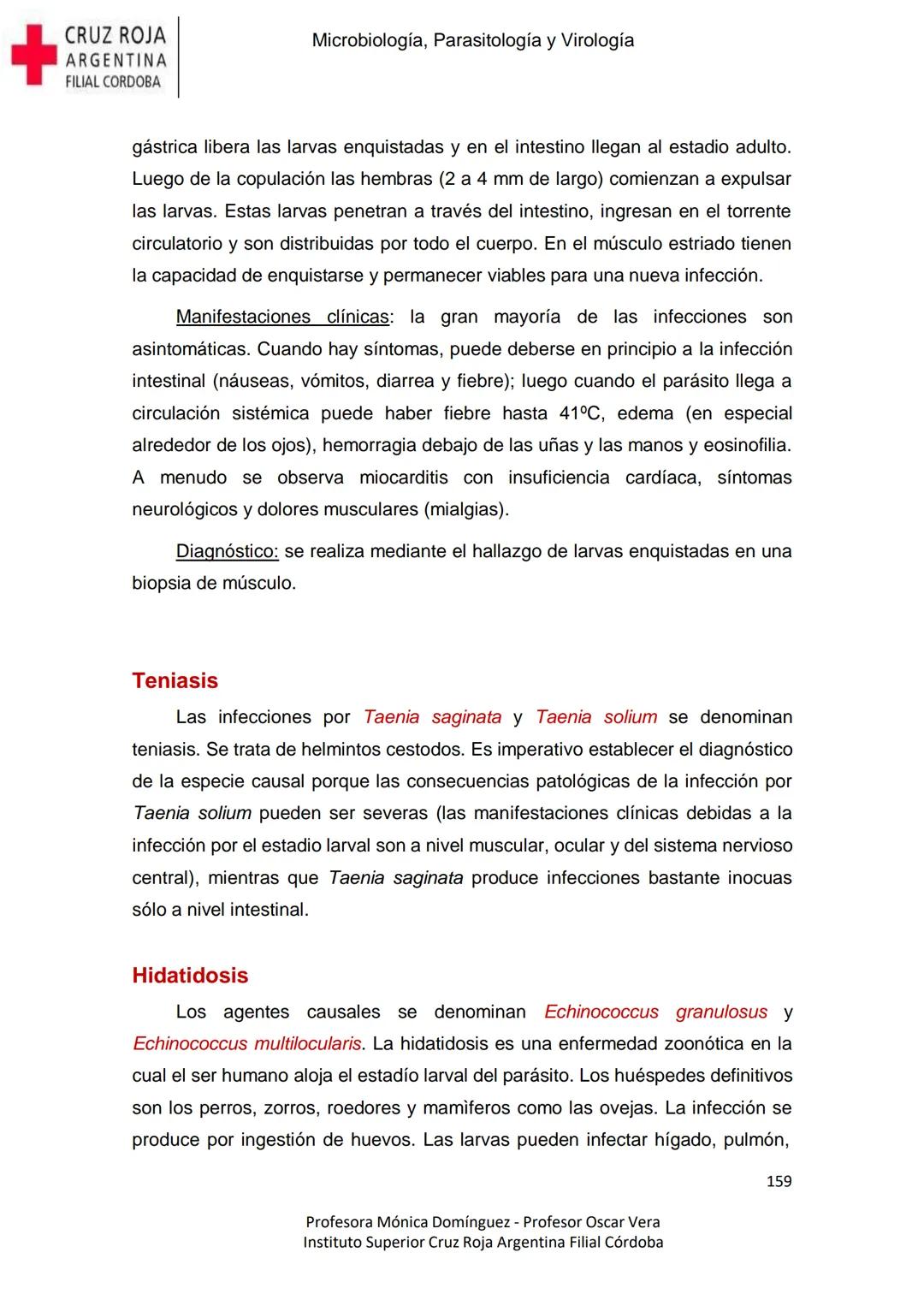 +
CRUZ ROJA
ARGENΤΙΝΑ
FILIAL CÓRDOBA
Instituto Superior
Microbiología,
Parasitología
y
Virología
Profesora Mónica Domínguez
Profesor Osca