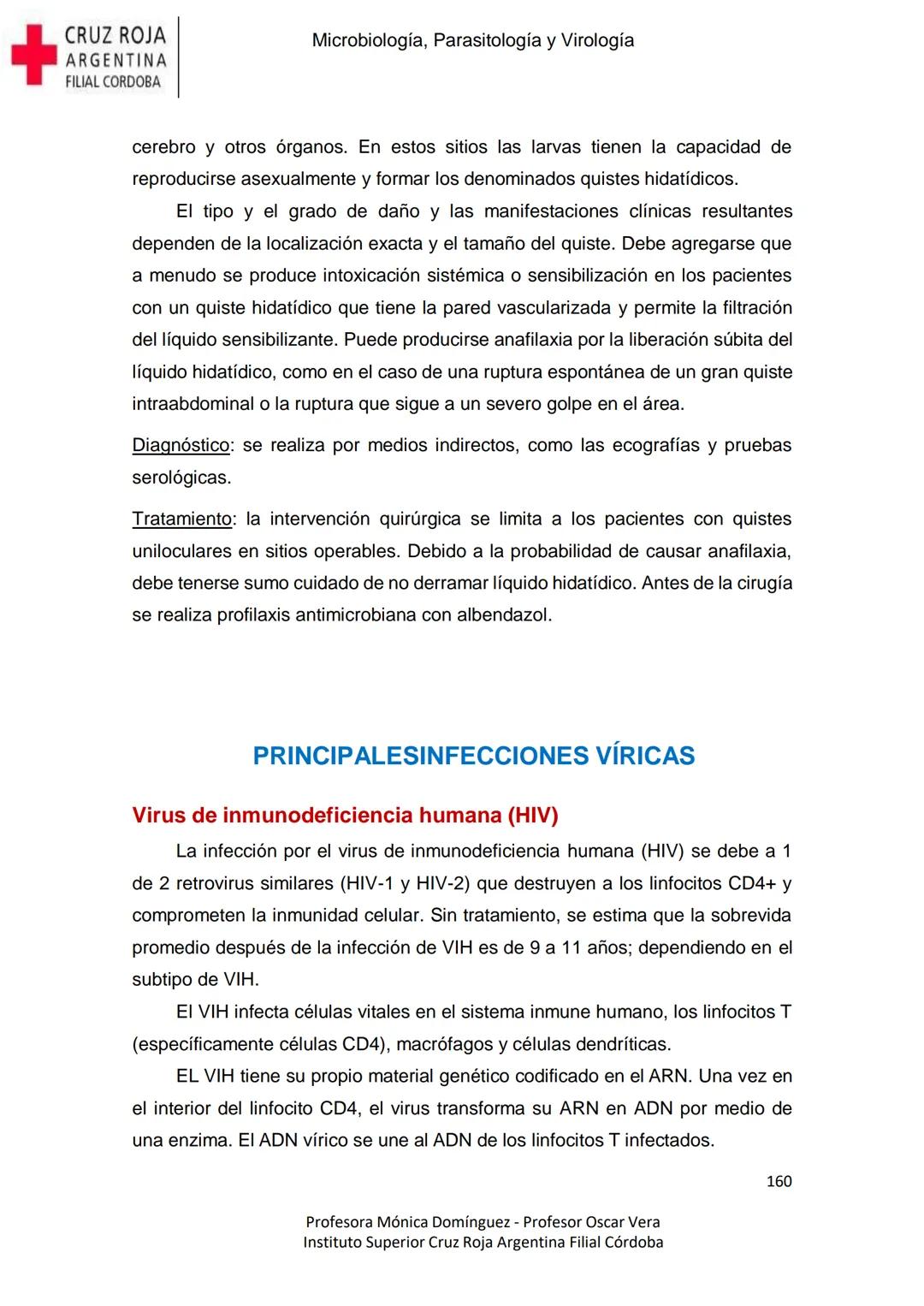 +
CRUZ ROJA
ARGENΤΙΝΑ
FILIAL CÓRDOBA
Instituto Superior
Microbiología,
Parasitología
y
Virología
Profesora Mónica Domínguez
Profesor Osca