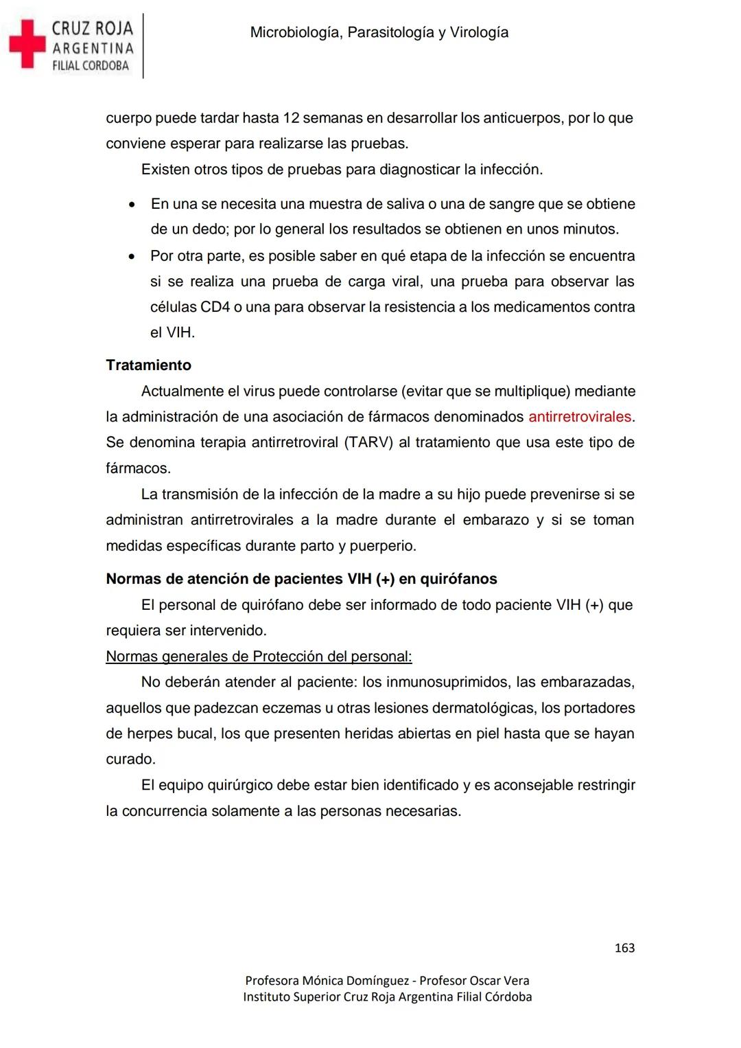 +
CRUZ ROJA
ARGENΤΙΝΑ
FILIAL CÓRDOBA
Instituto Superior
Microbiología,
Parasitología
y
Virología
Profesora Mónica Domínguez
Profesor Osca