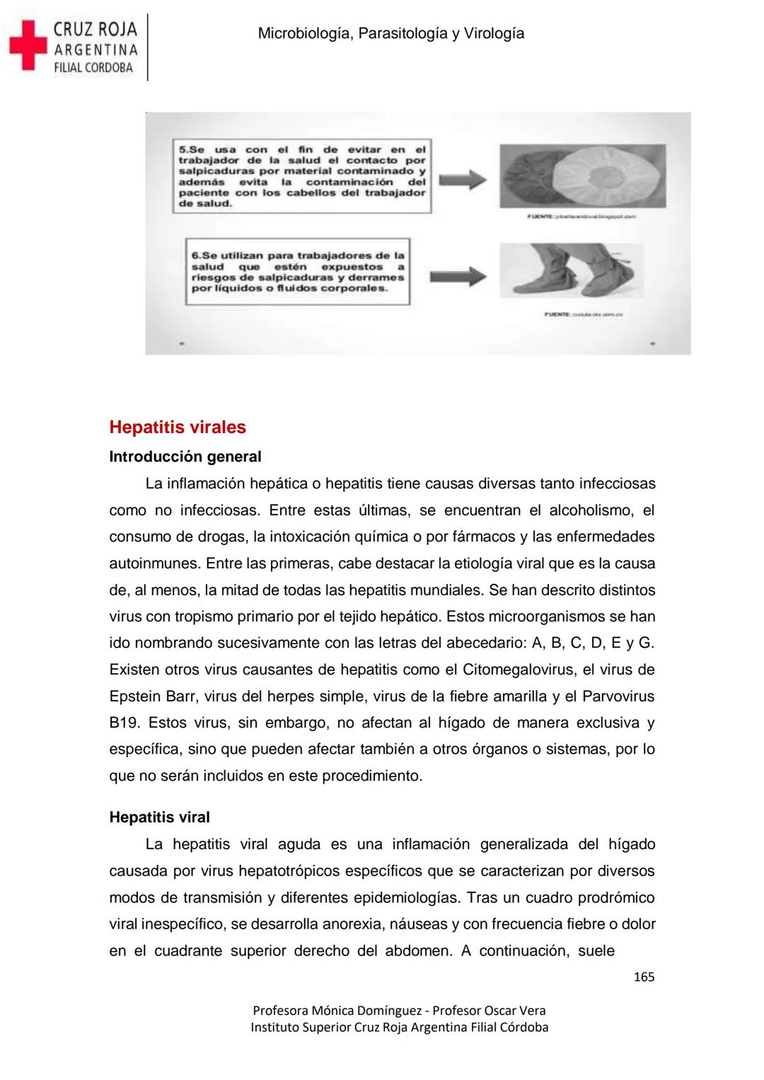 +
CRUZ ROJA
ARGENΤΙΝΑ
FILIAL CÓRDOBA
Instituto Superior
Microbiología,
Parasitología
y
Virología
Profesora Mónica Domínguez
Profesor Osca