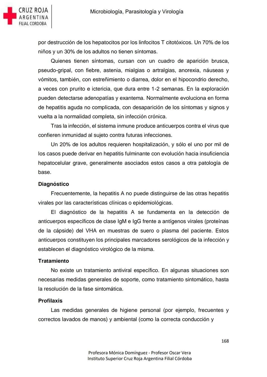 +
CRUZ ROJA
ARGENΤΙΝΑ
FILIAL CÓRDOBA
Instituto Superior
Microbiología,
Parasitología
y
Virología
Profesora Mónica Domínguez
Profesor Osca