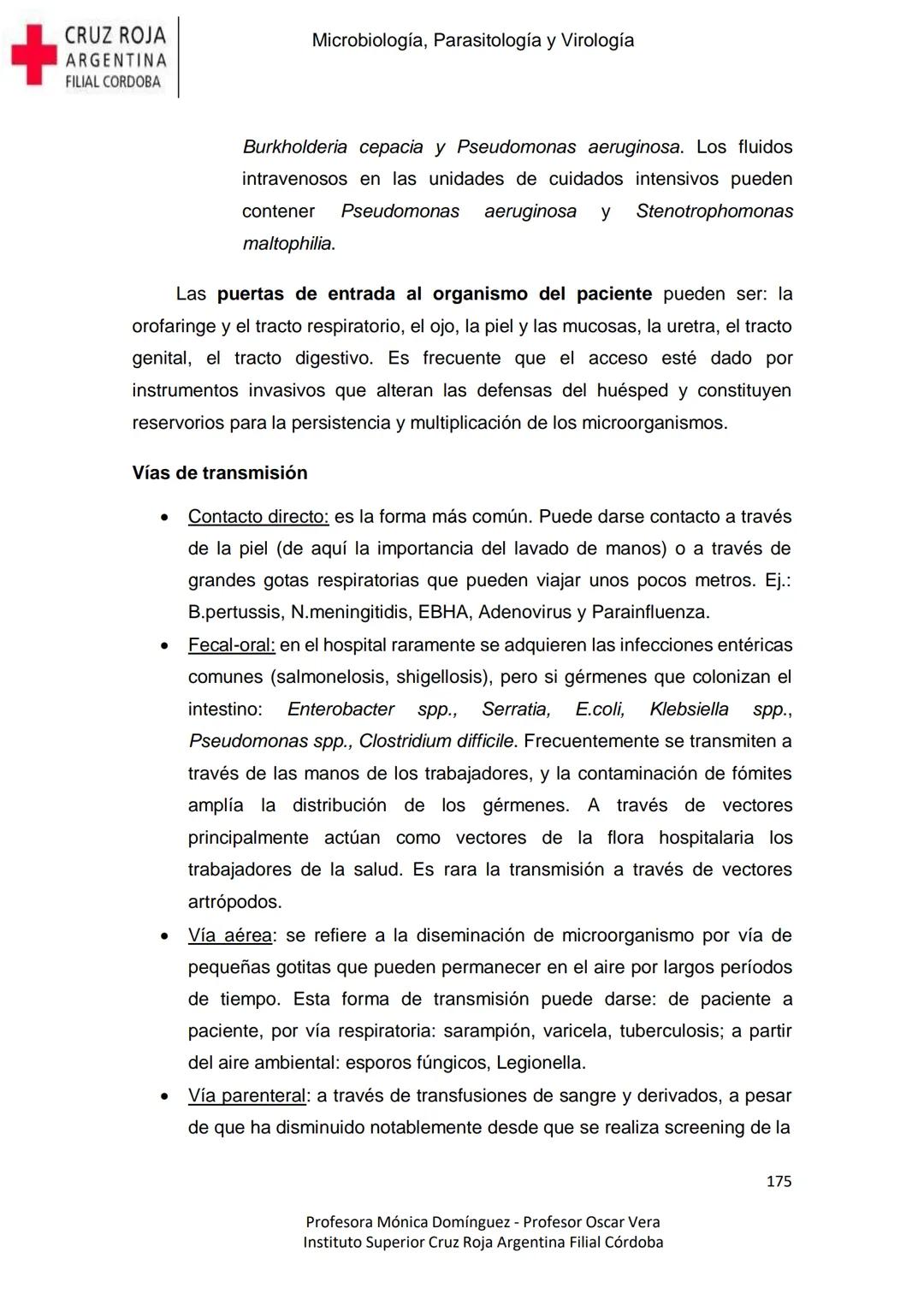 +
CRUZ ROJA
ARGENΤΙΝΑ
FILIAL CÓRDOBA
Instituto Superior
Microbiología,
Parasitología
y
Virología
Profesora Mónica Domínguez
Profesor Osca