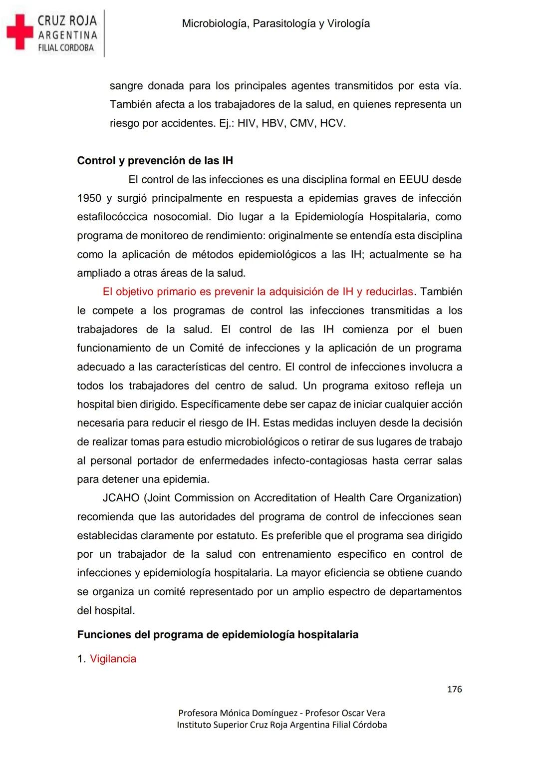 +
CRUZ ROJA
ARGENΤΙΝΑ
FILIAL CÓRDOBA
Instituto Superior
Microbiología,
Parasitología
y
Virología
Profesora Mónica Domínguez
Profesor Osca