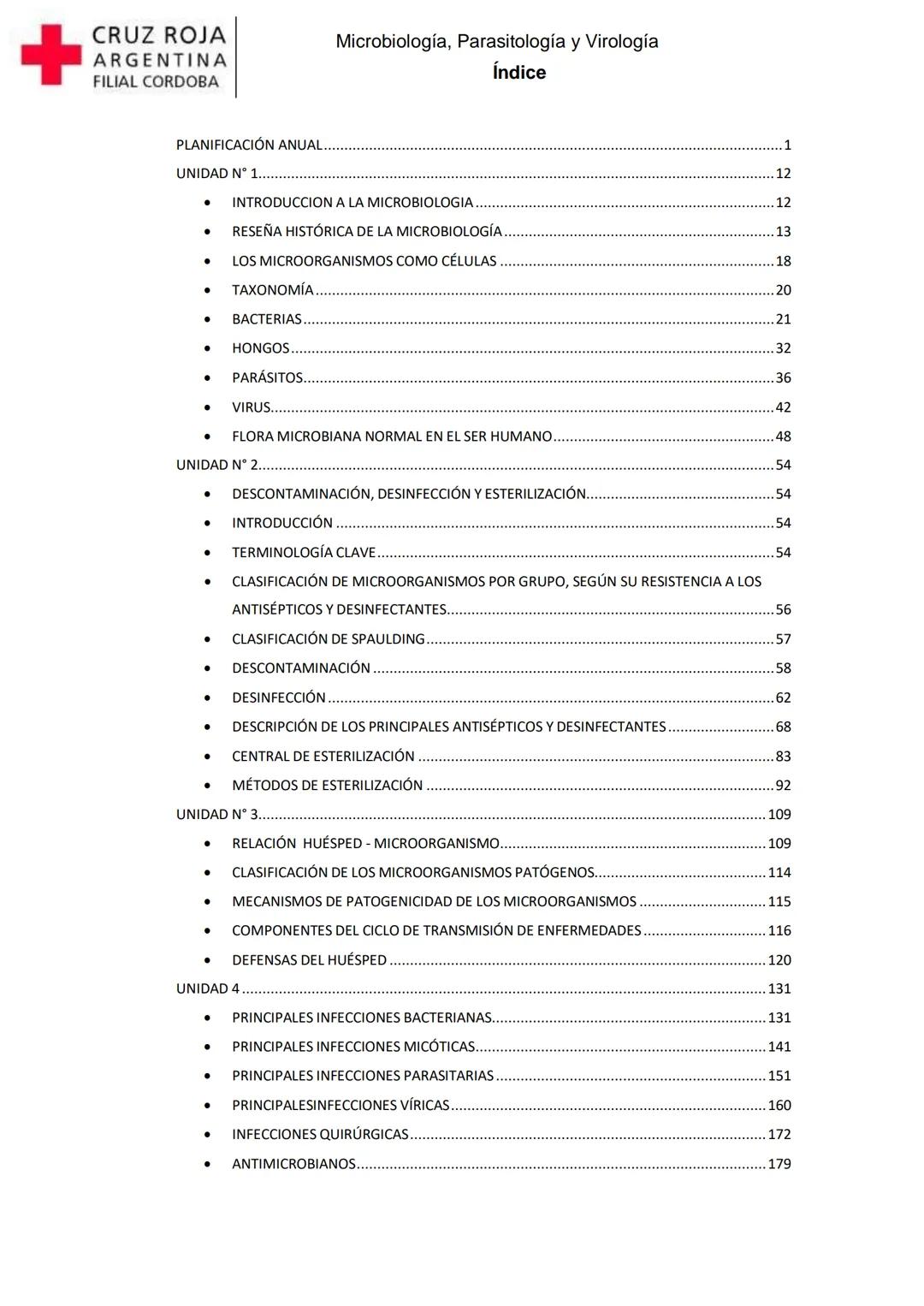 +
CRUZ ROJA
ARGENΤΙΝΑ
FILIAL CÓRDOBA
Instituto Superior
Microbiología,
Parasitología
y
Virología
Profesora Mónica Domínguez
Profesor Osca