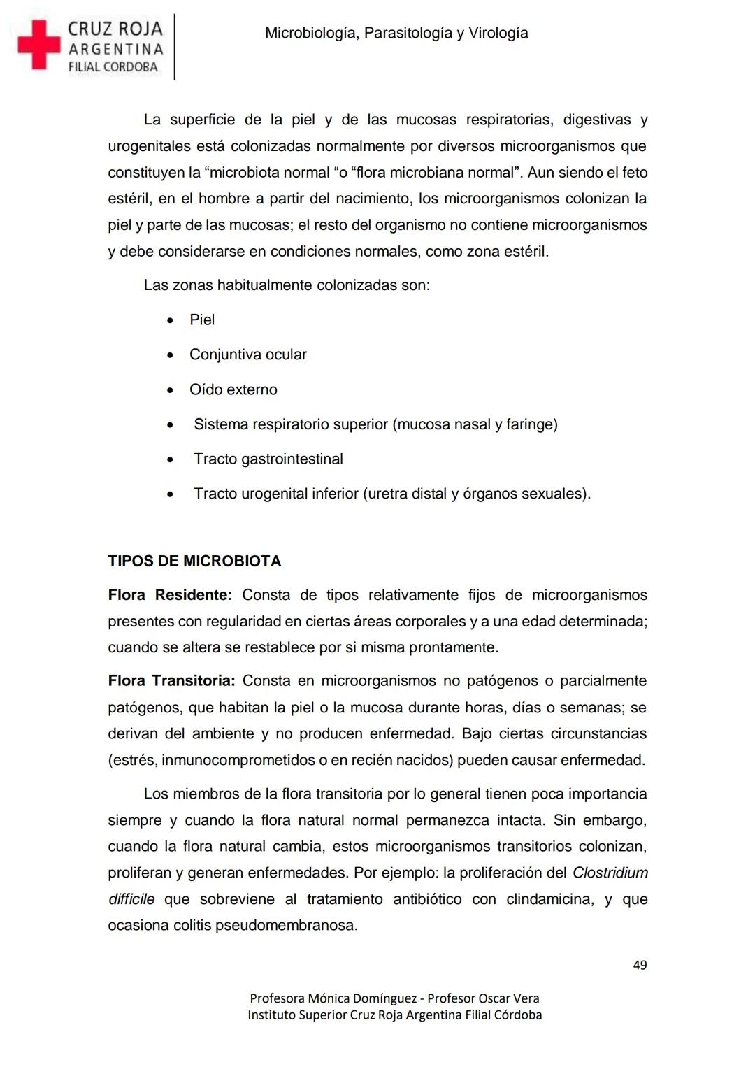 +
CRUZ ROJA
ARGENΤΙΝΑ
FILIAL CÓRDOBA
Instituto Superior
Microbiología,
Parasitología
y
Virología
Profesora Mónica Domínguez
Profesor Osca