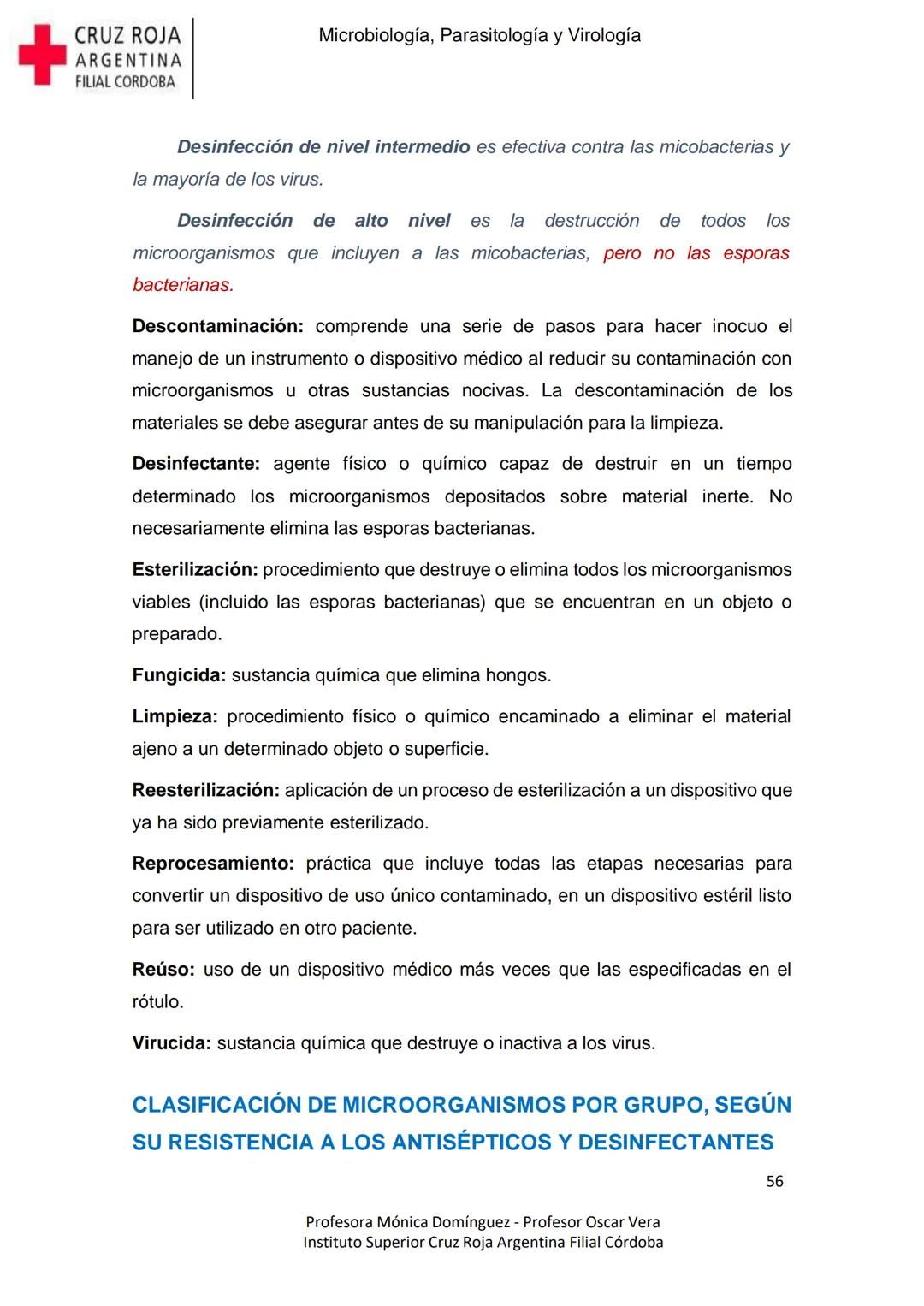 +
CRUZ ROJA
ARGENΤΙΝΑ
FILIAL CÓRDOBA
Instituto Superior
Microbiología,
Parasitología
y
Virología
Profesora Mónica Domínguez
Profesor Osca