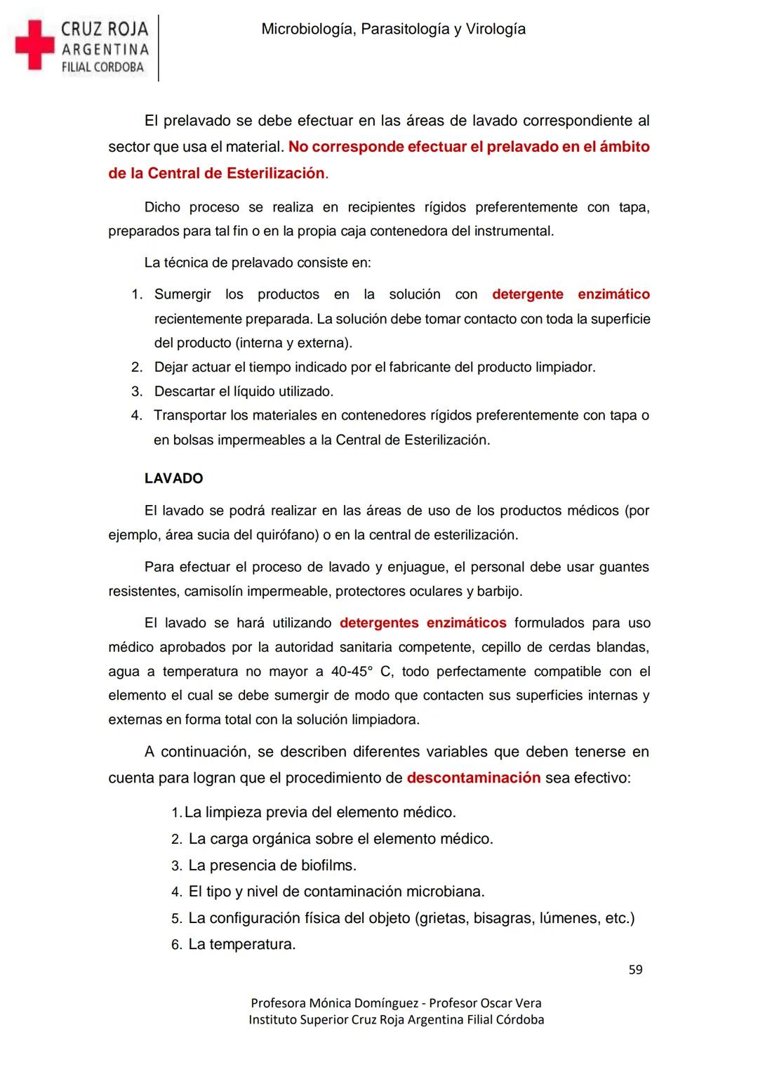 +
CRUZ ROJA
ARGENΤΙΝΑ
FILIAL CÓRDOBA
Instituto Superior
Microbiología,
Parasitología
y
Virología
Profesora Mónica Domínguez
Profesor Osca