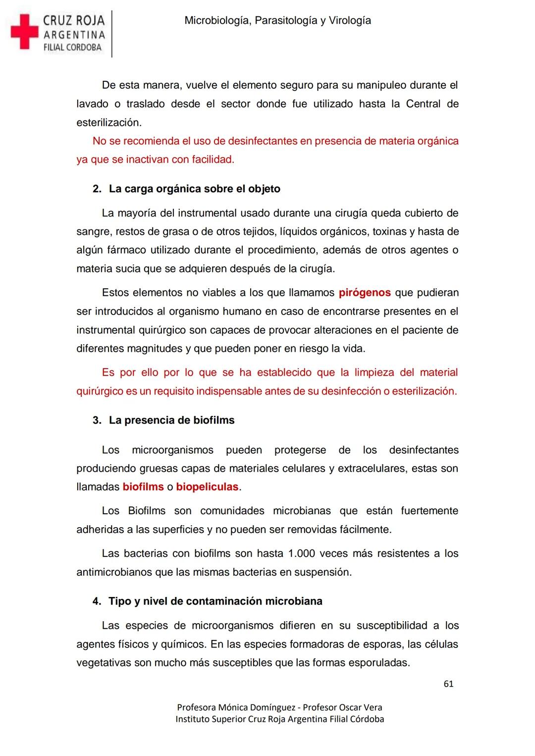 +
CRUZ ROJA
ARGENΤΙΝΑ
FILIAL CÓRDOBA
Instituto Superior
Microbiología,
Parasitología
y
Virología
Profesora Mónica Domínguez
Profesor Osca