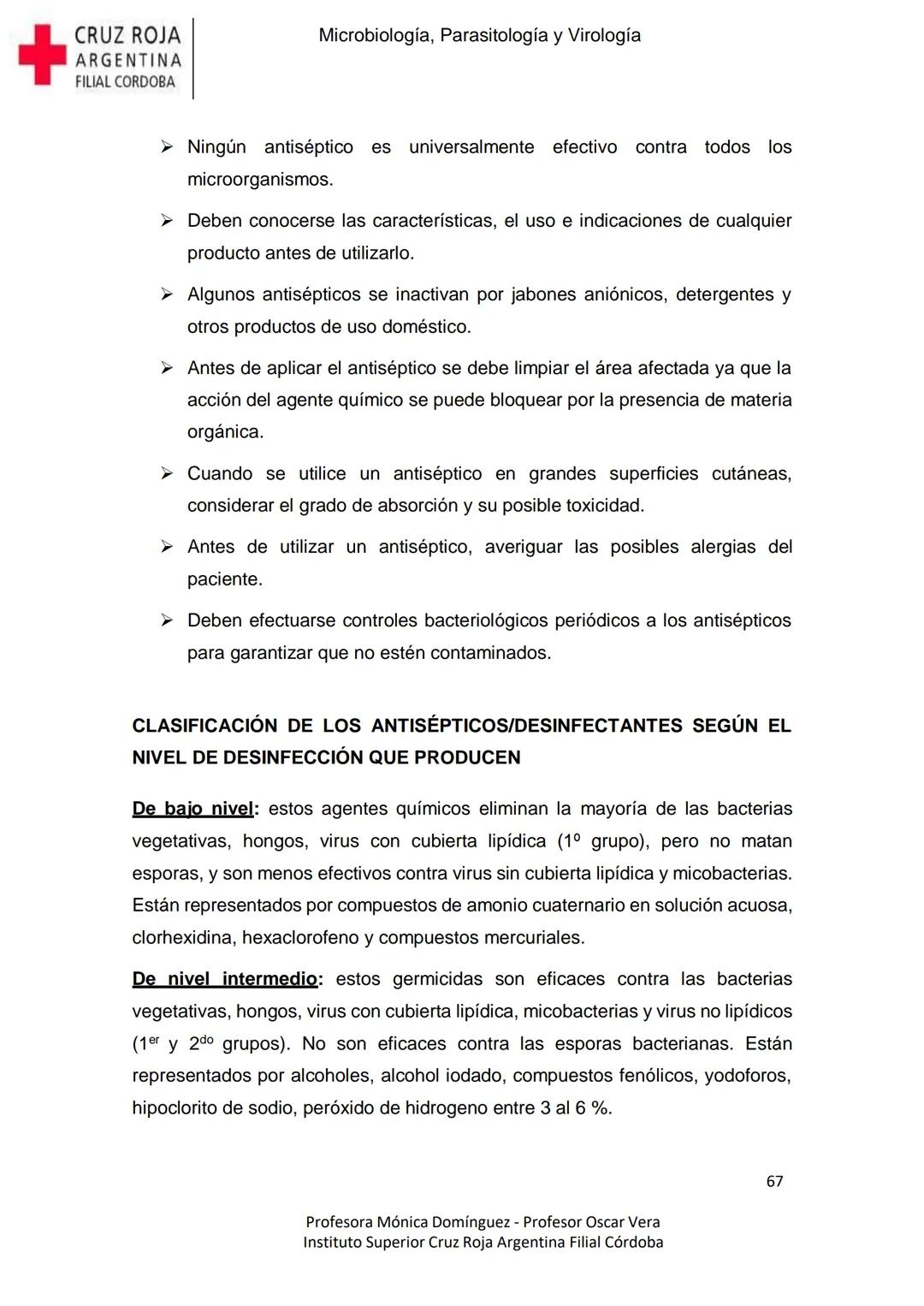 +
CRUZ ROJA
ARGENΤΙΝΑ
FILIAL CÓRDOBA
Instituto Superior
Microbiología,
Parasitología
y
Virología
Profesora Mónica Domínguez
Profesor Osca
