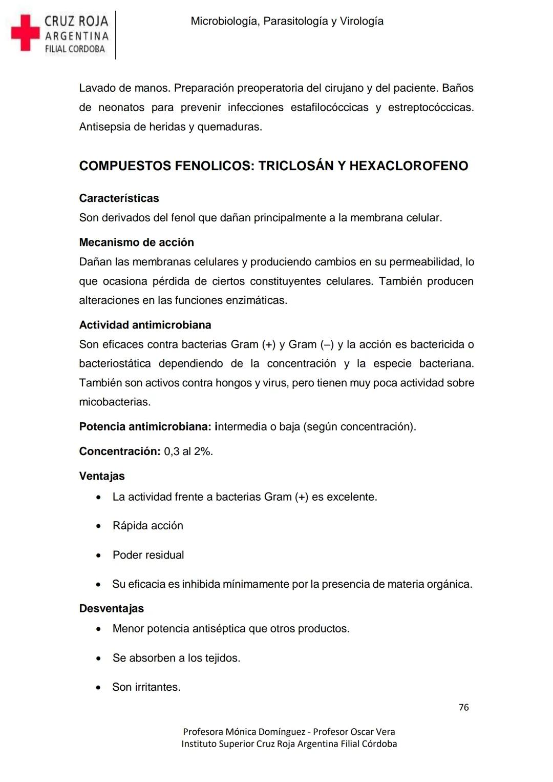 +
CRUZ ROJA
ARGENΤΙΝΑ
FILIAL CÓRDOBA
Instituto Superior
Microbiología,
Parasitología
y
Virología
Profesora Mónica Domínguez
Profesor Osca
